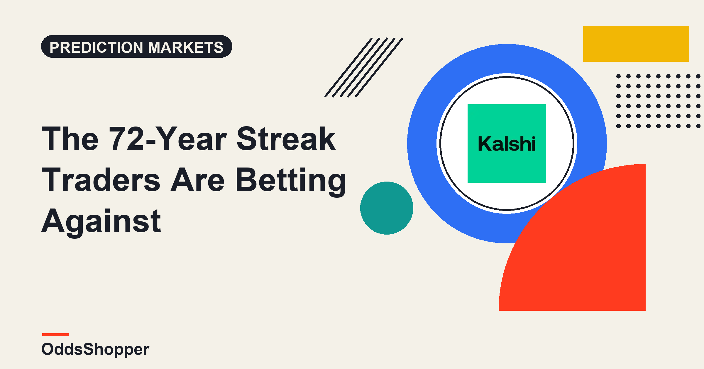 The 72-Year Streak Traders Are Betting Against