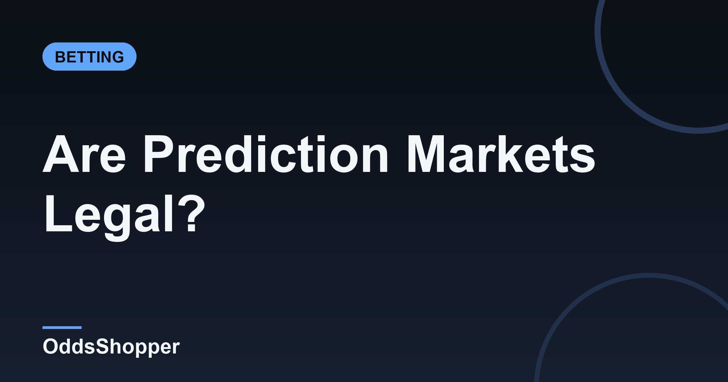 Are Prediction Markets Legal? A State-by-State Guide
