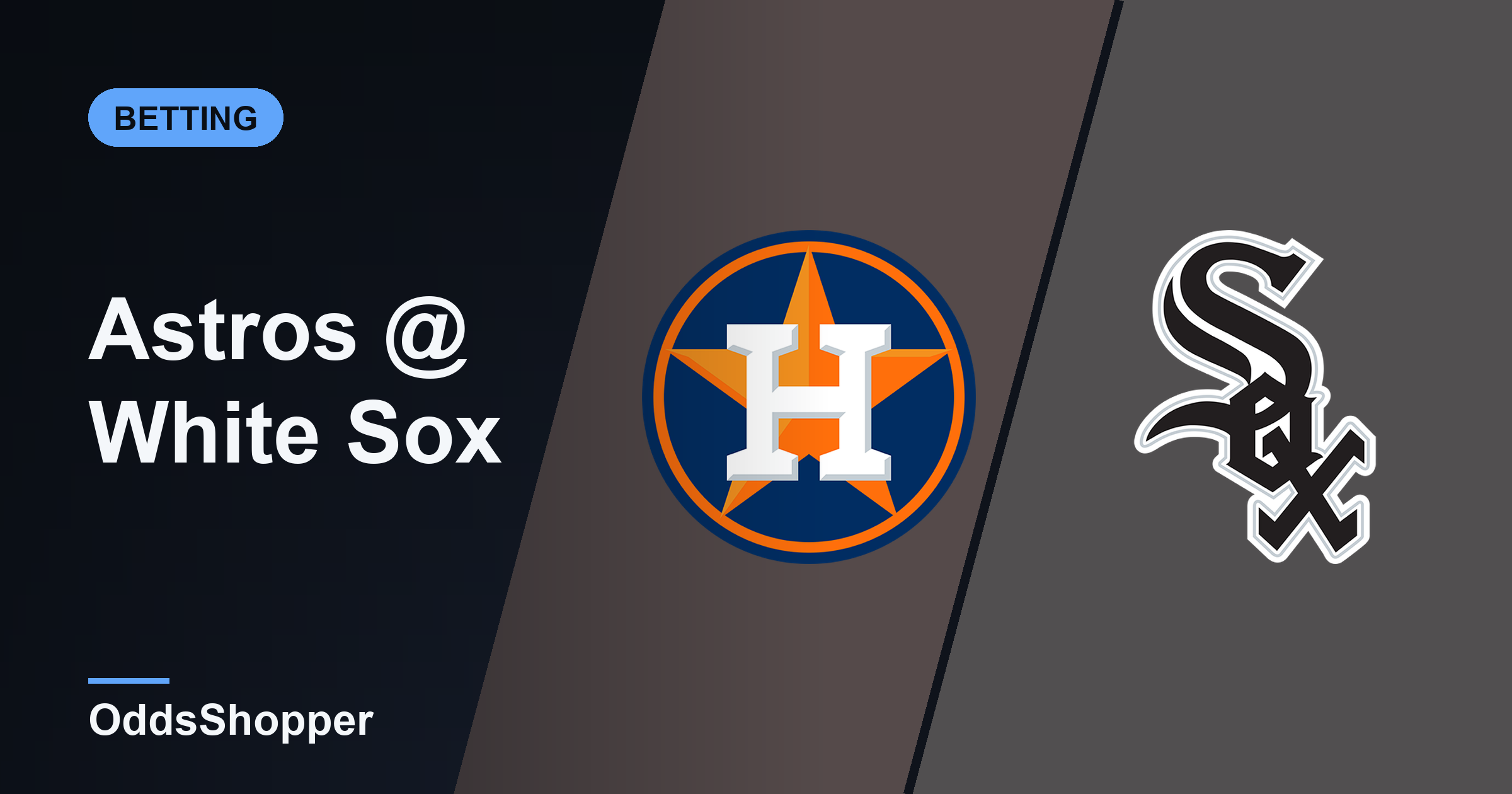 Astros vs White Sox Odds: Best Prices and +EV Edges