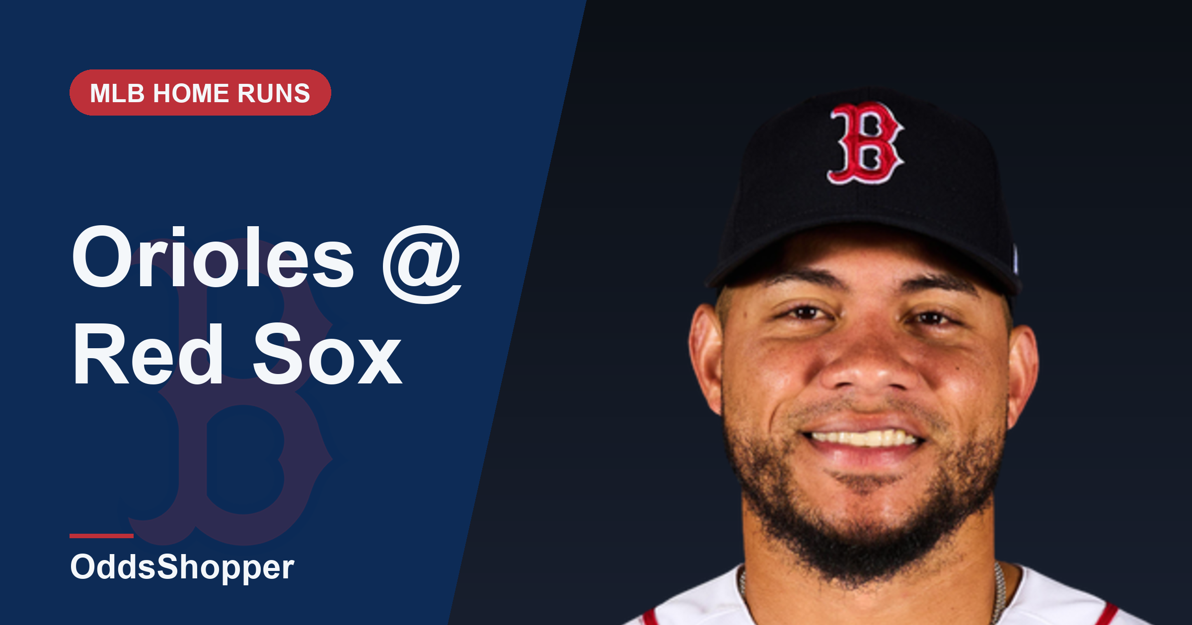 Baltimore Orioles @ Boston Red Sox Home Run Picks Today (7/20)