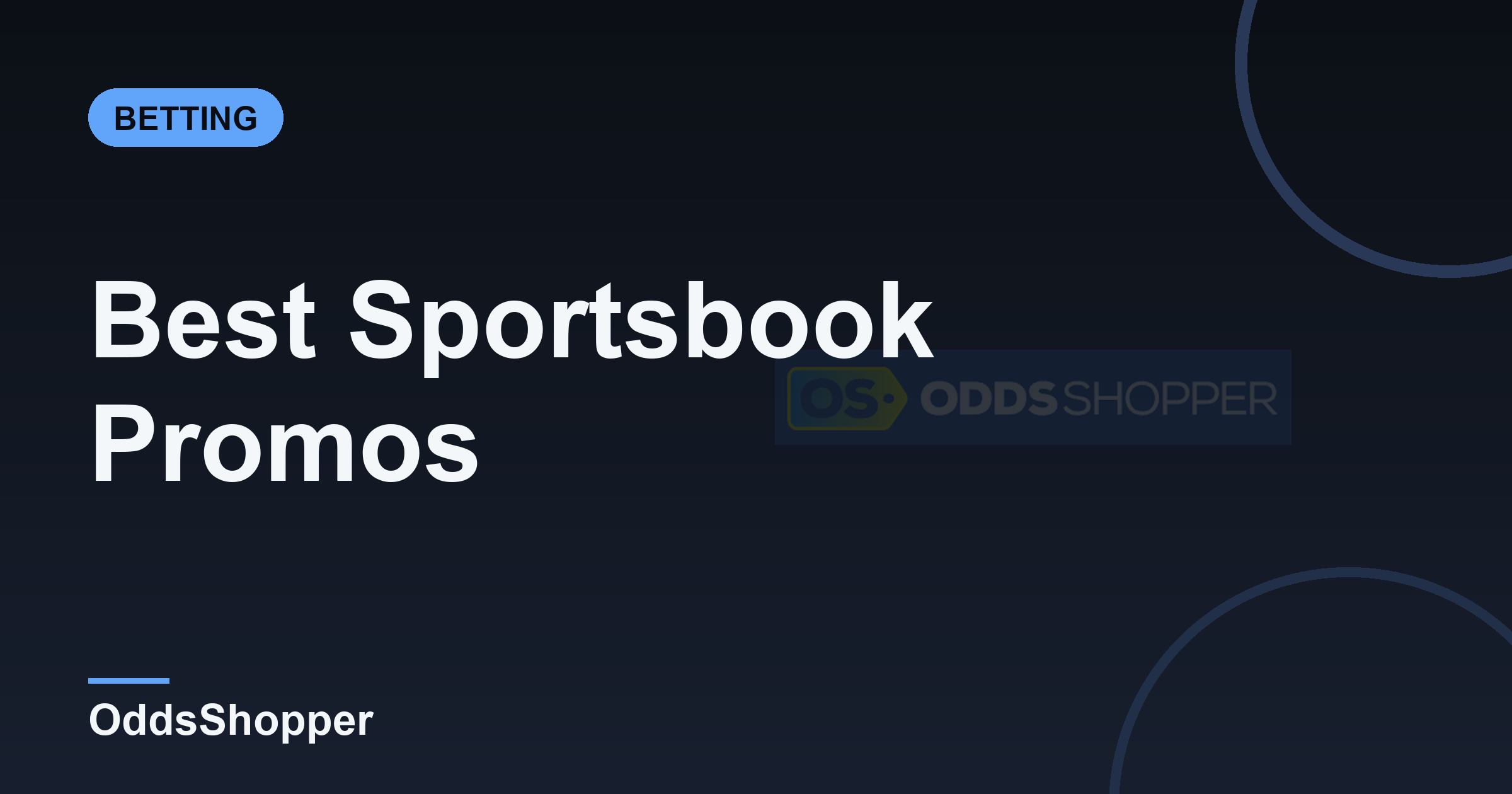Best Sportsbook Promos: How To Judge Which Are Worth It