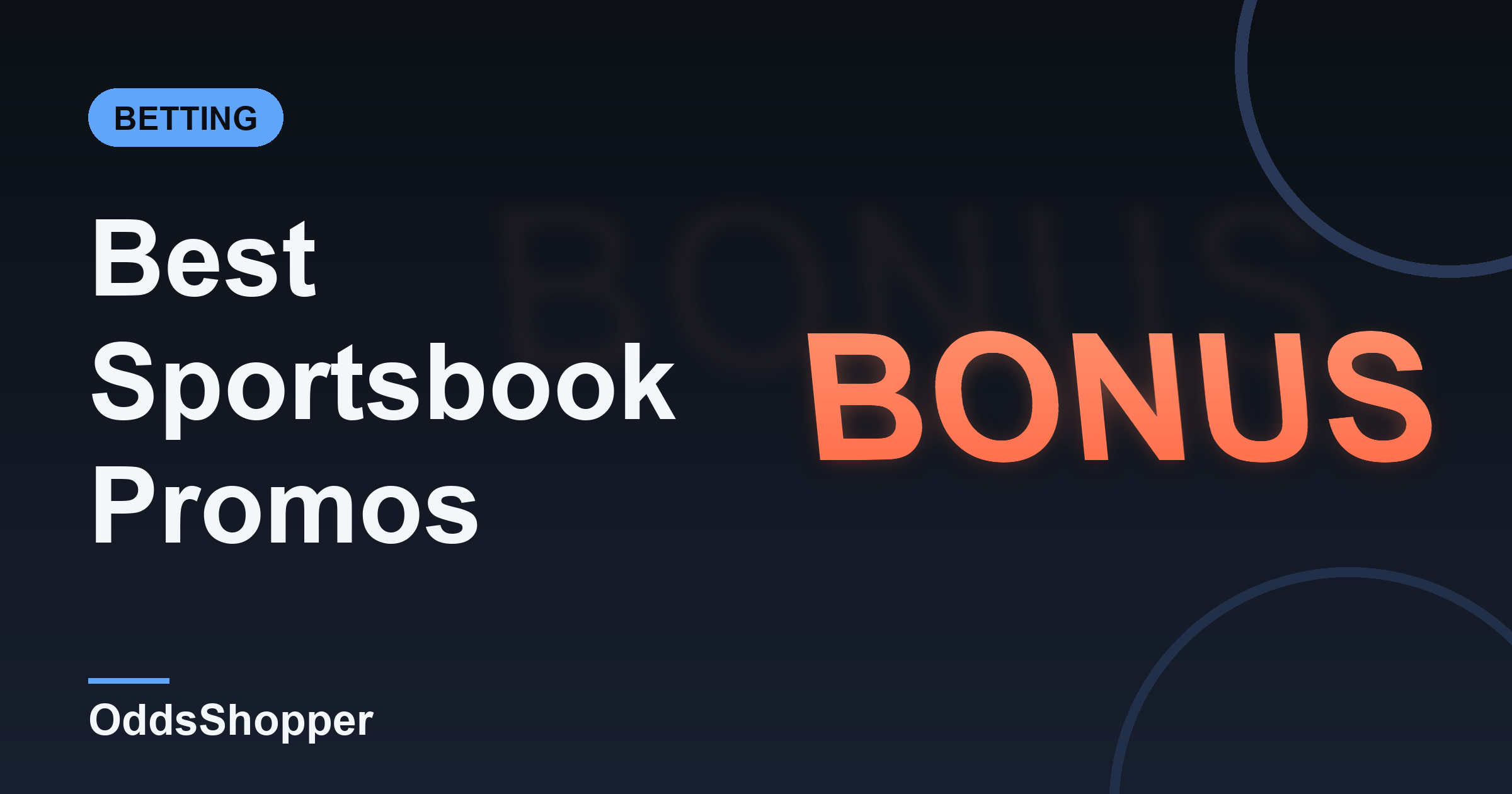 Best Sportsbook Promos: How To Judge Which Are Worth It