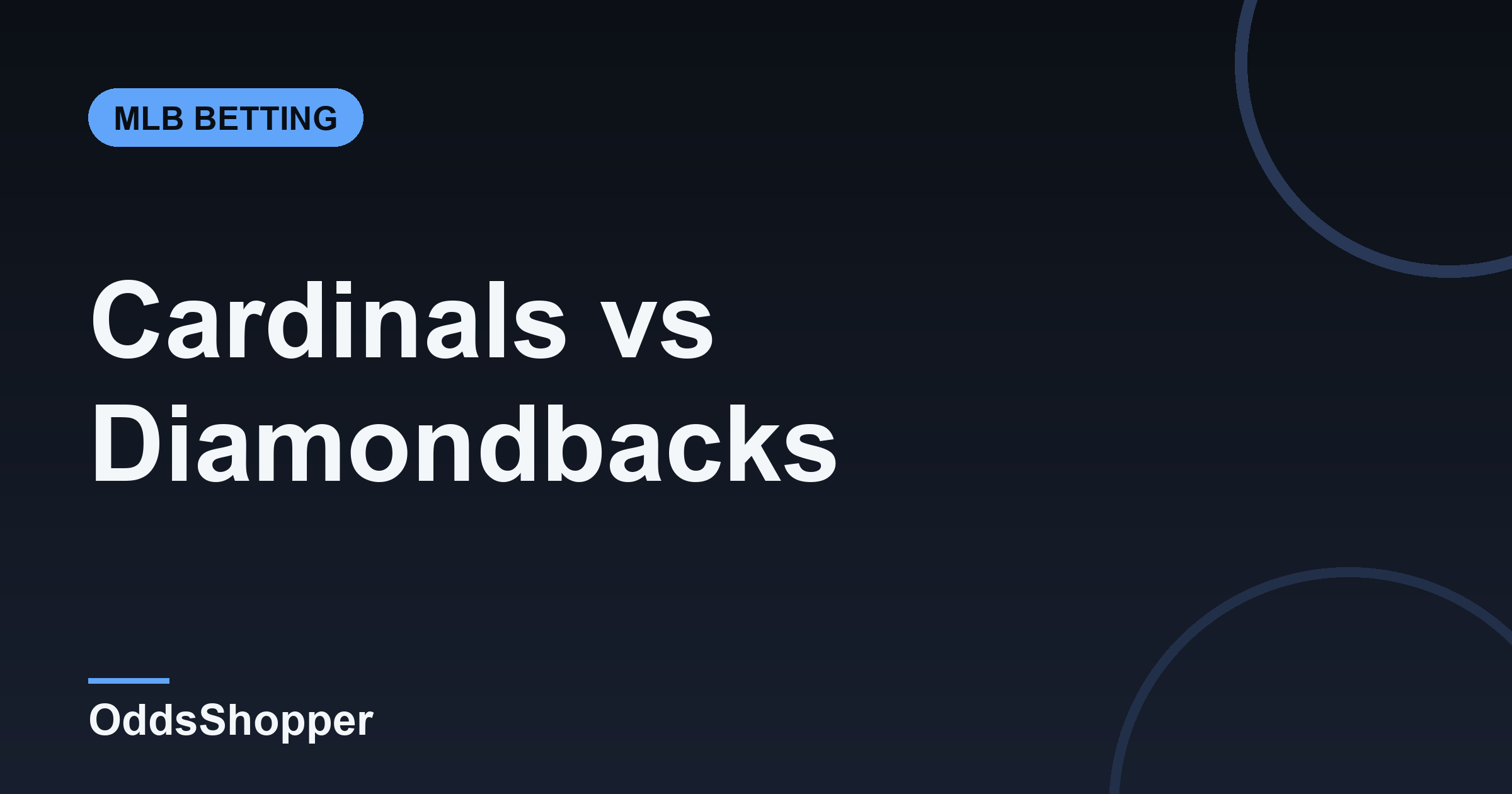 Cardinals vs Diamondbacks Odds: Best Prices and +EV Edges