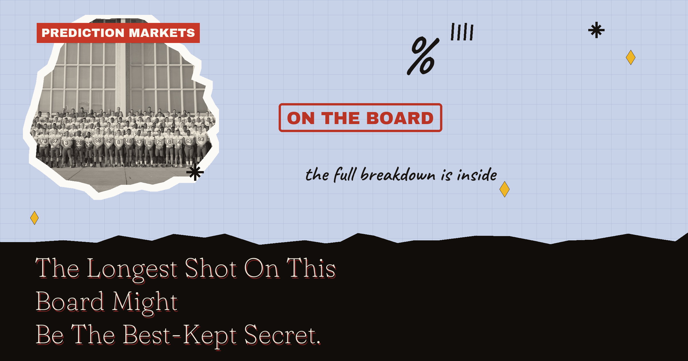 The Longest Shot On This Board Might Be The Best-Kept Secret