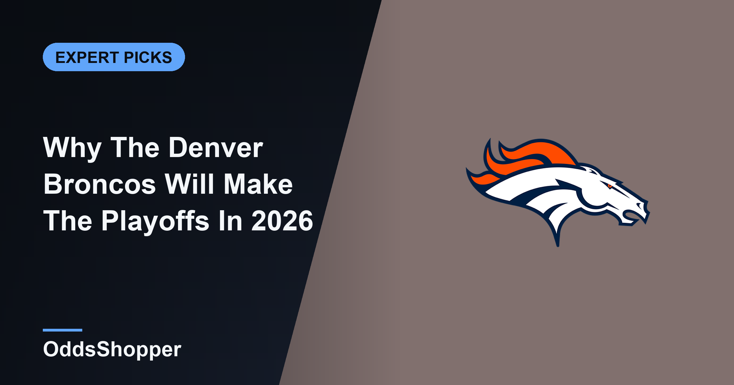 Why The Denver Broncos Will Make The Playoffs In 2026