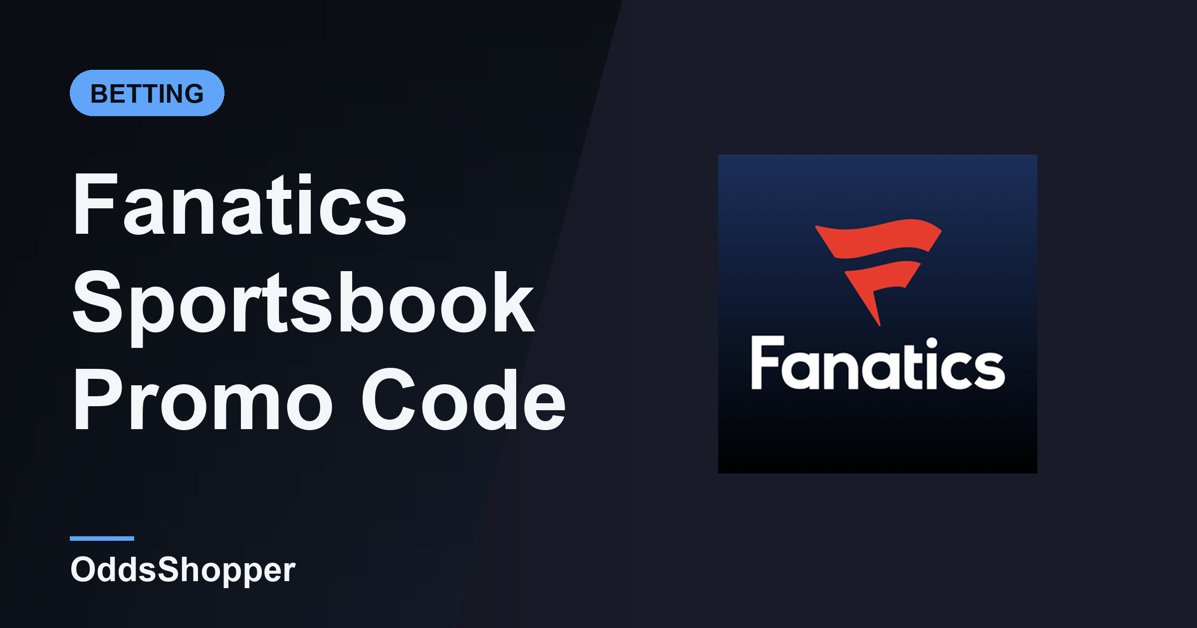 Fanatics Sportsbook Promo Code: Up To $1,000 In FanCash (2026 Review)