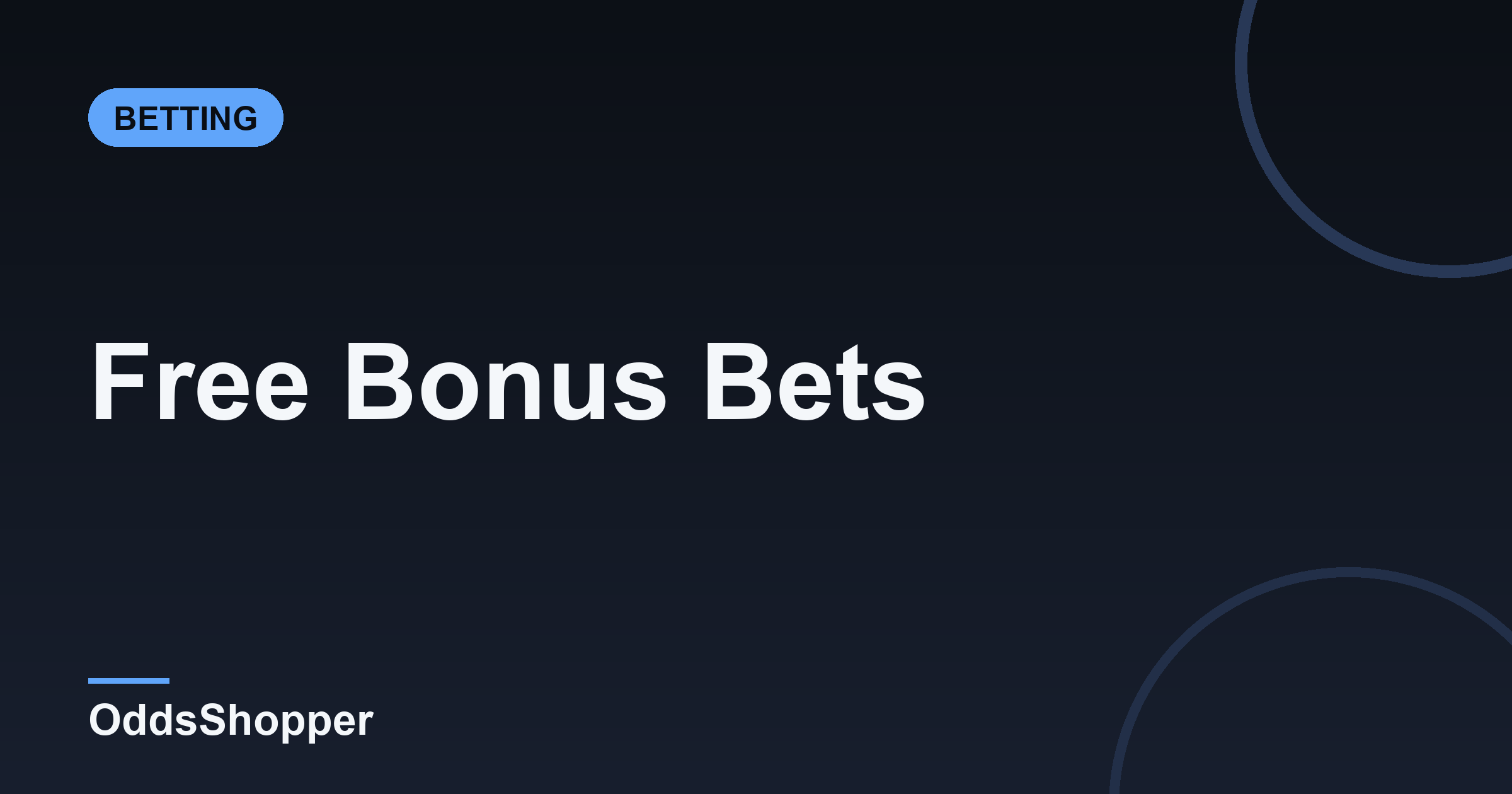 Free Bonus Bets: How To Use Sportsbook Bonus Offers