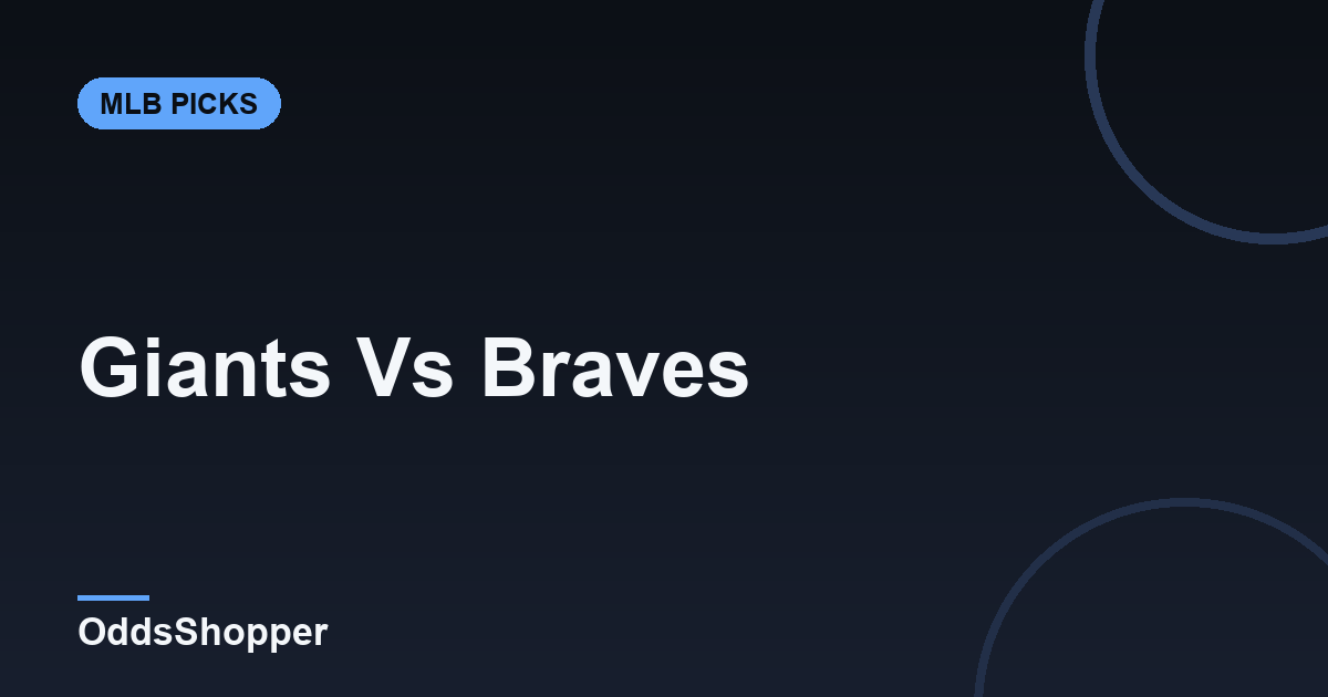 Giants vs Braves: Prediction, Odds & Picks (June 18)