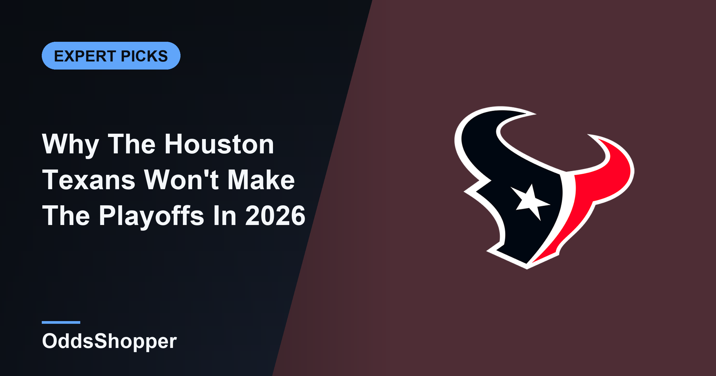 Why The Houston Texans Won't Make The Playoffs In 2026