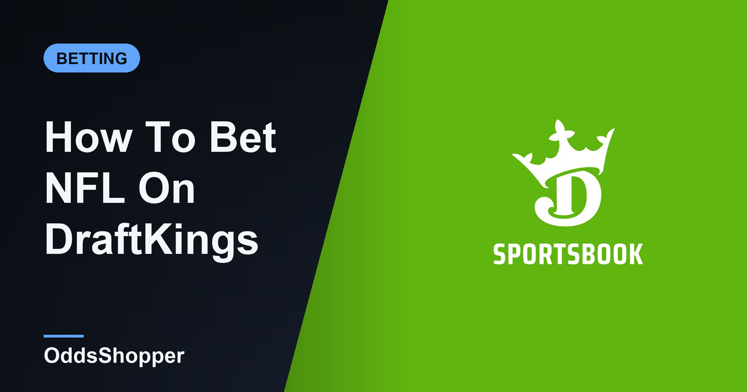 How To Bet NFL On DraftKings: A Beginner's Guide