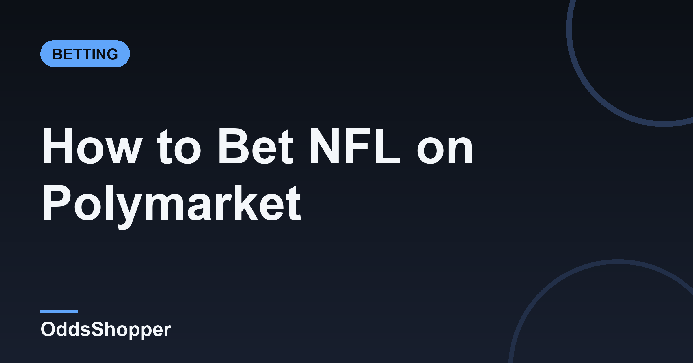 How To Bet NFL On Polymarket: A Step-by-Step 2026 Guide