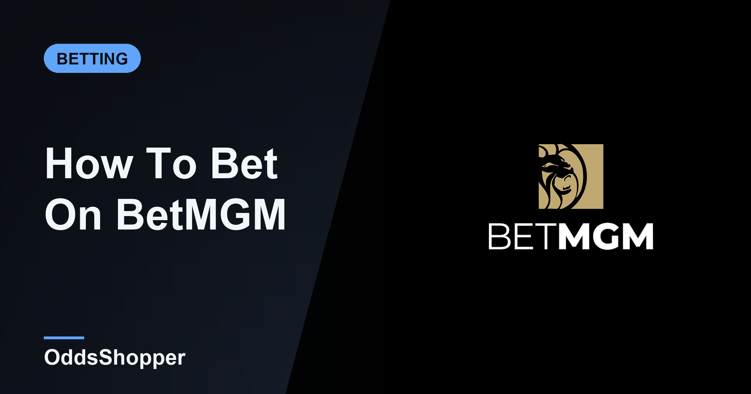 How To Bet On BetMGM: 4 Bet Types & The Sign-Up Offer