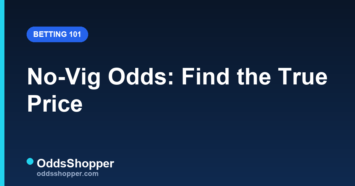 No Vig Odds: How to Remove the Vig & Find True Odds