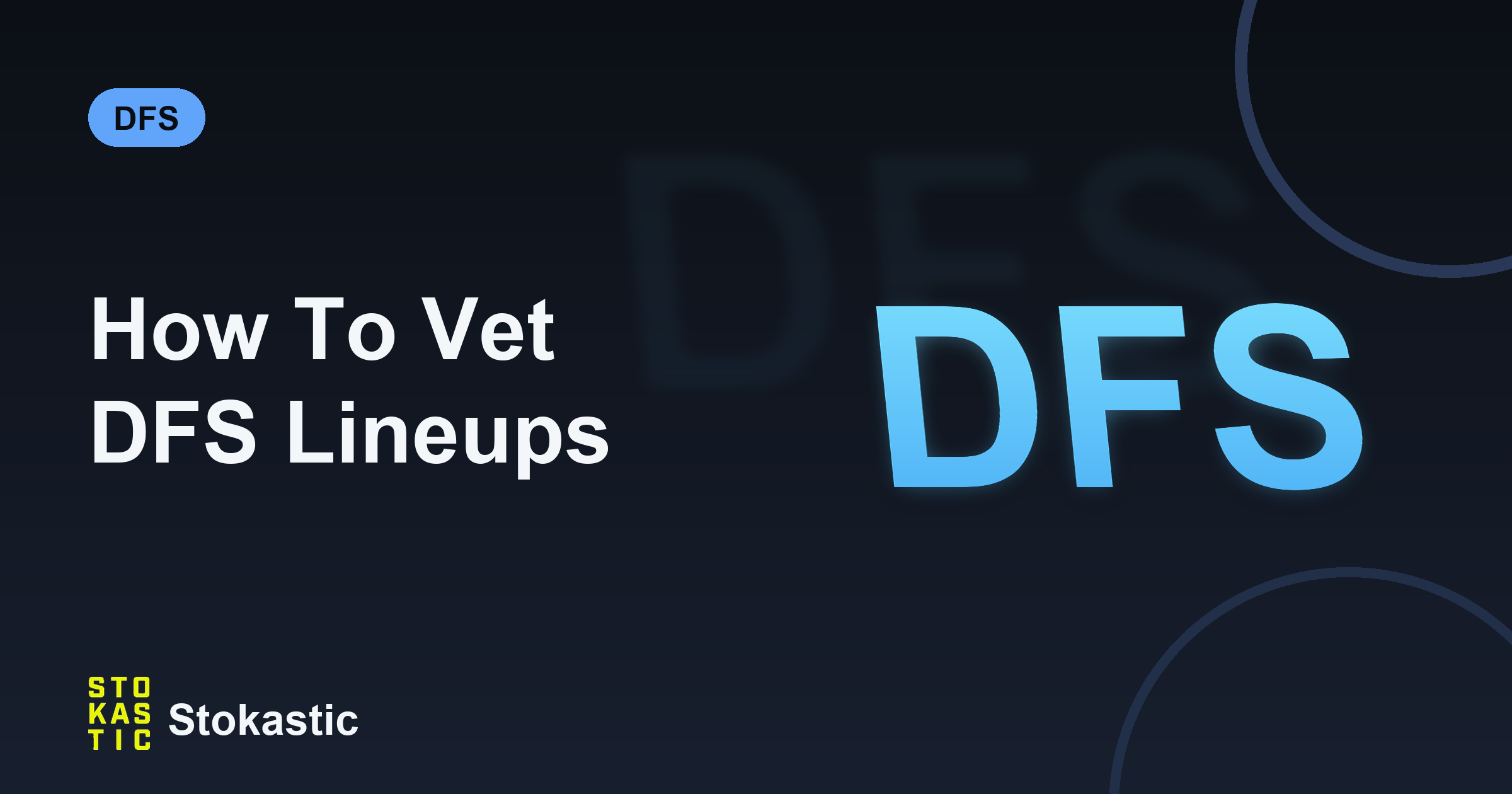 How To Vet DFS Lineups: The 150-Lineup Guardrails