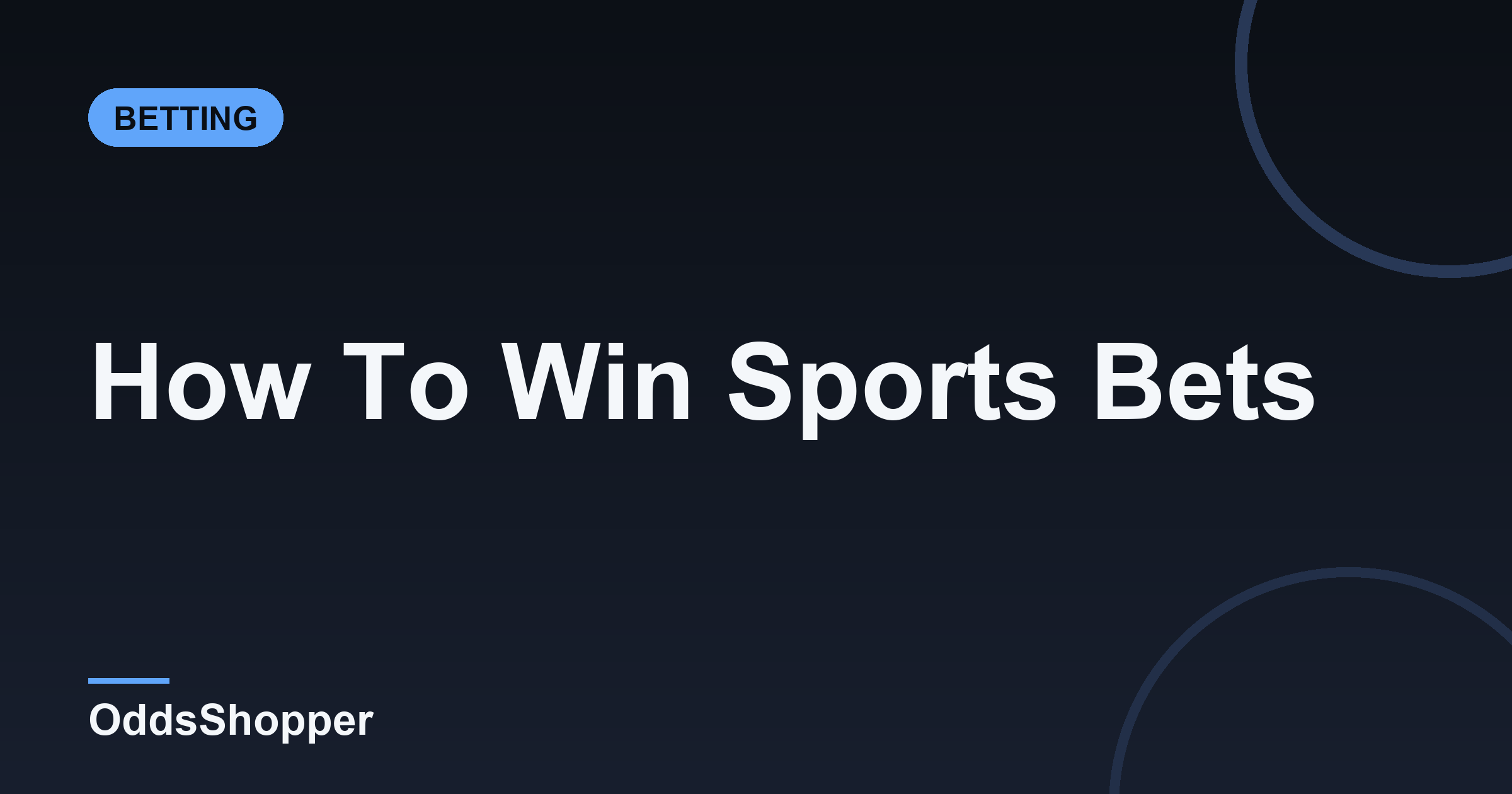 How To Win Sports Bets: A +EV Betting Strategy Guide