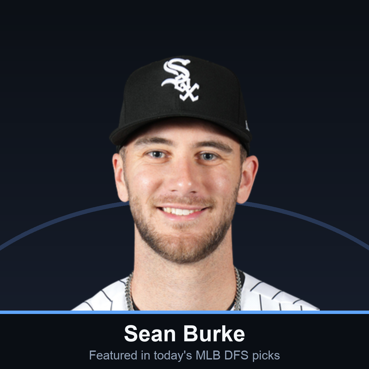 Sean Burke — featured player in MLB DFS Picks Today (7/30)