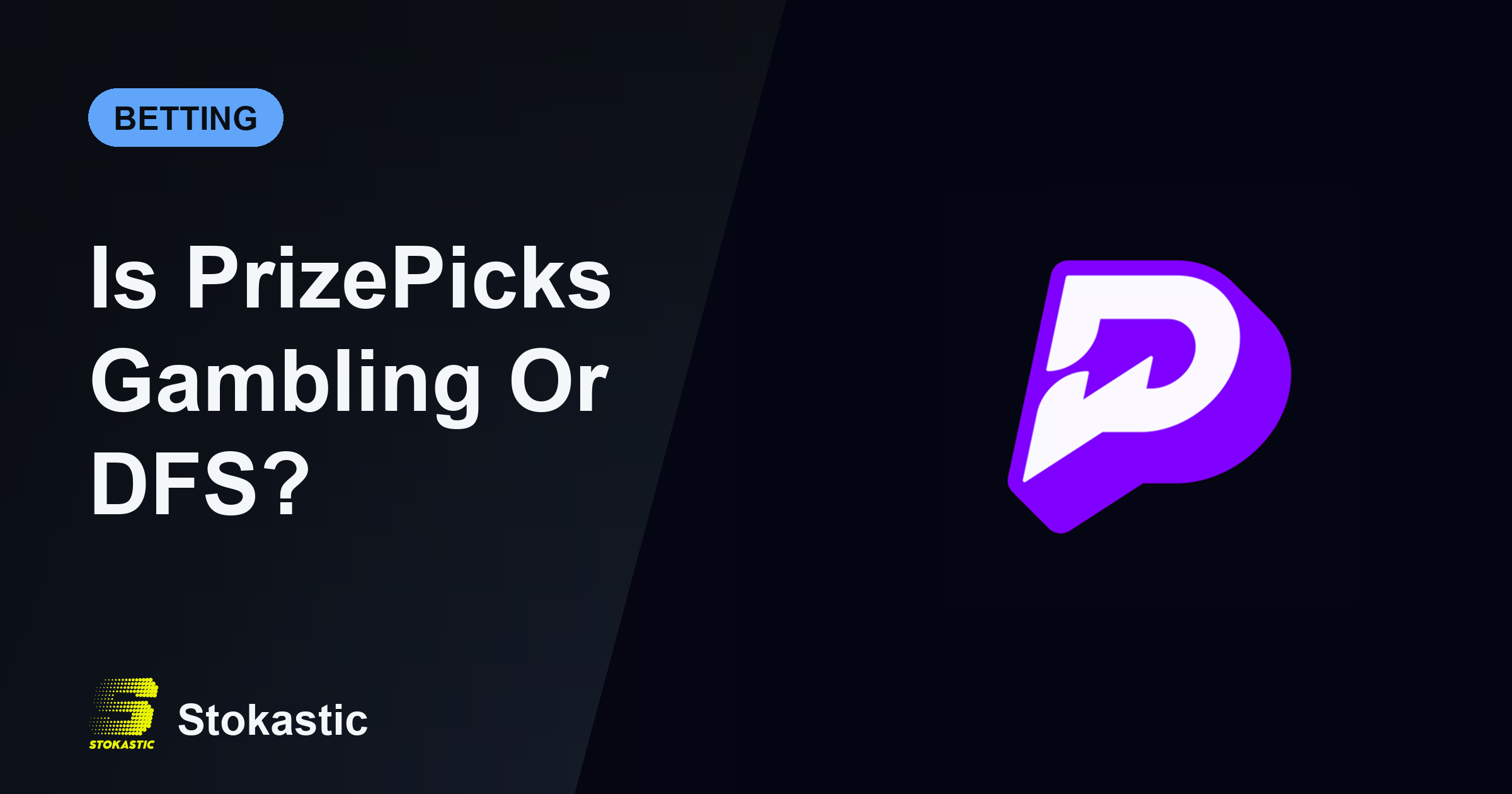 Is PrizePicks Gambling Or DFS? Here's The Answer