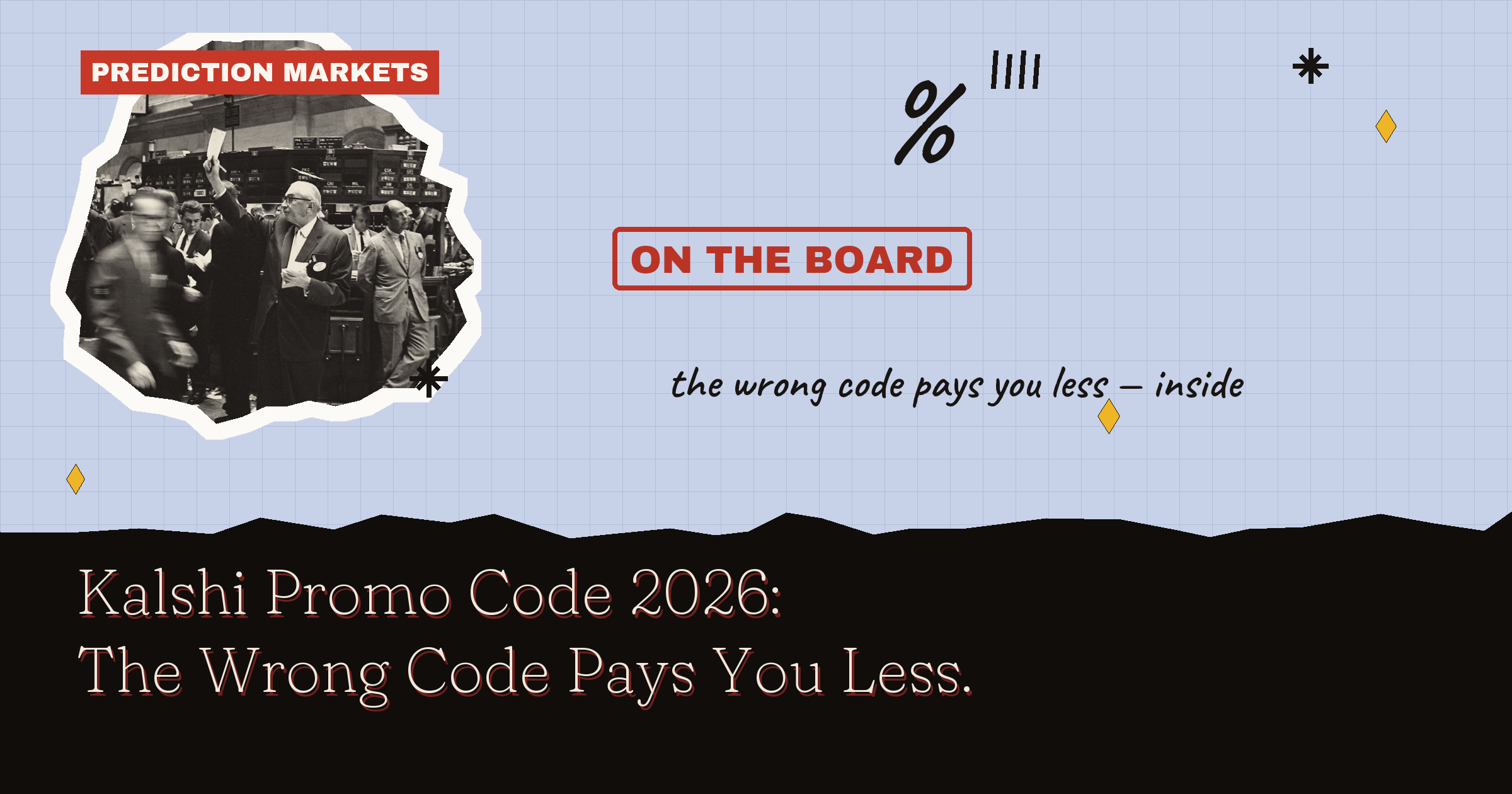 Kalshi Promo Code 2026: The Wrong Code Pays You Less