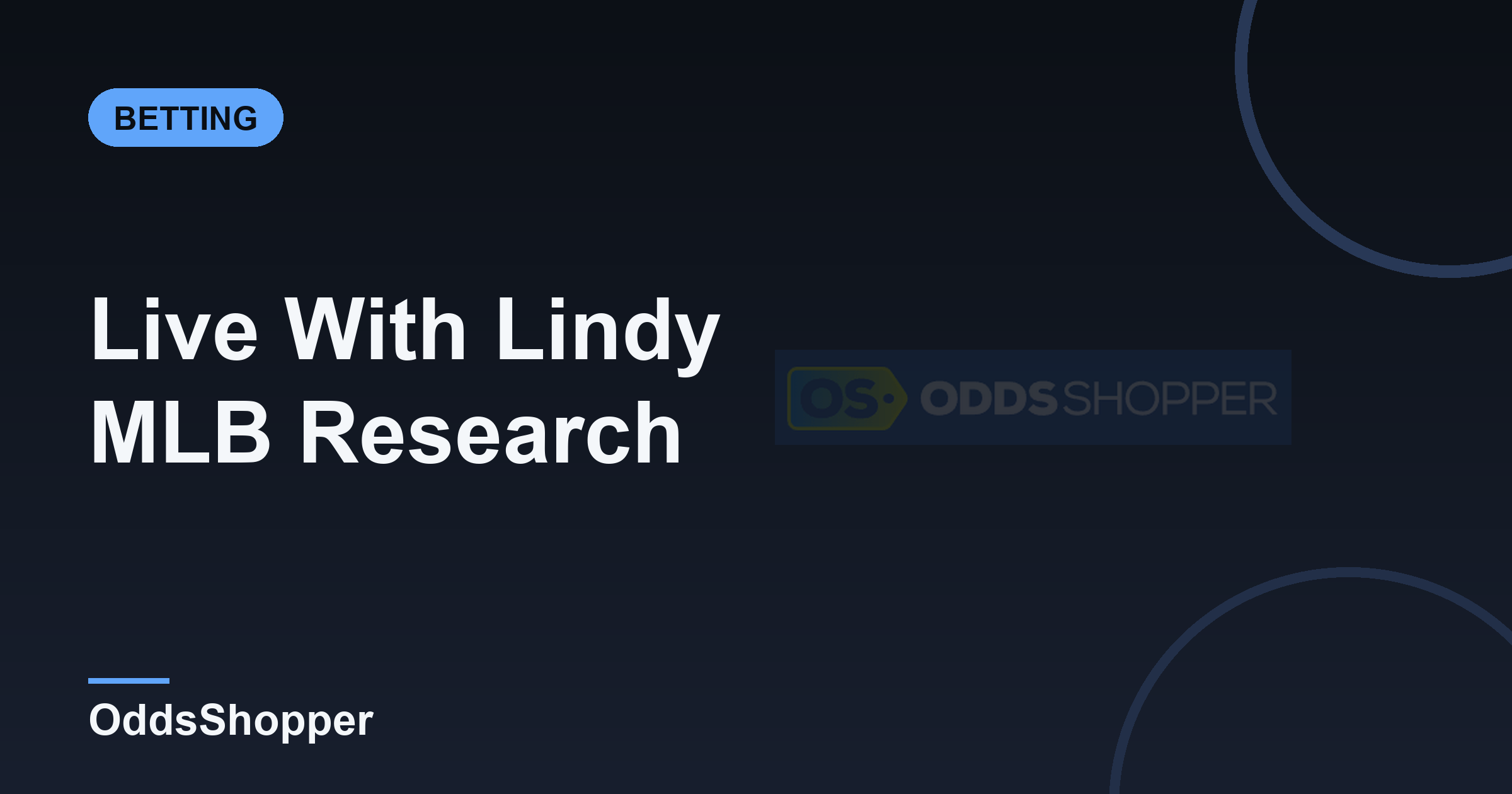 Live With Lindy MLB Research (6/30): Bets And Reads