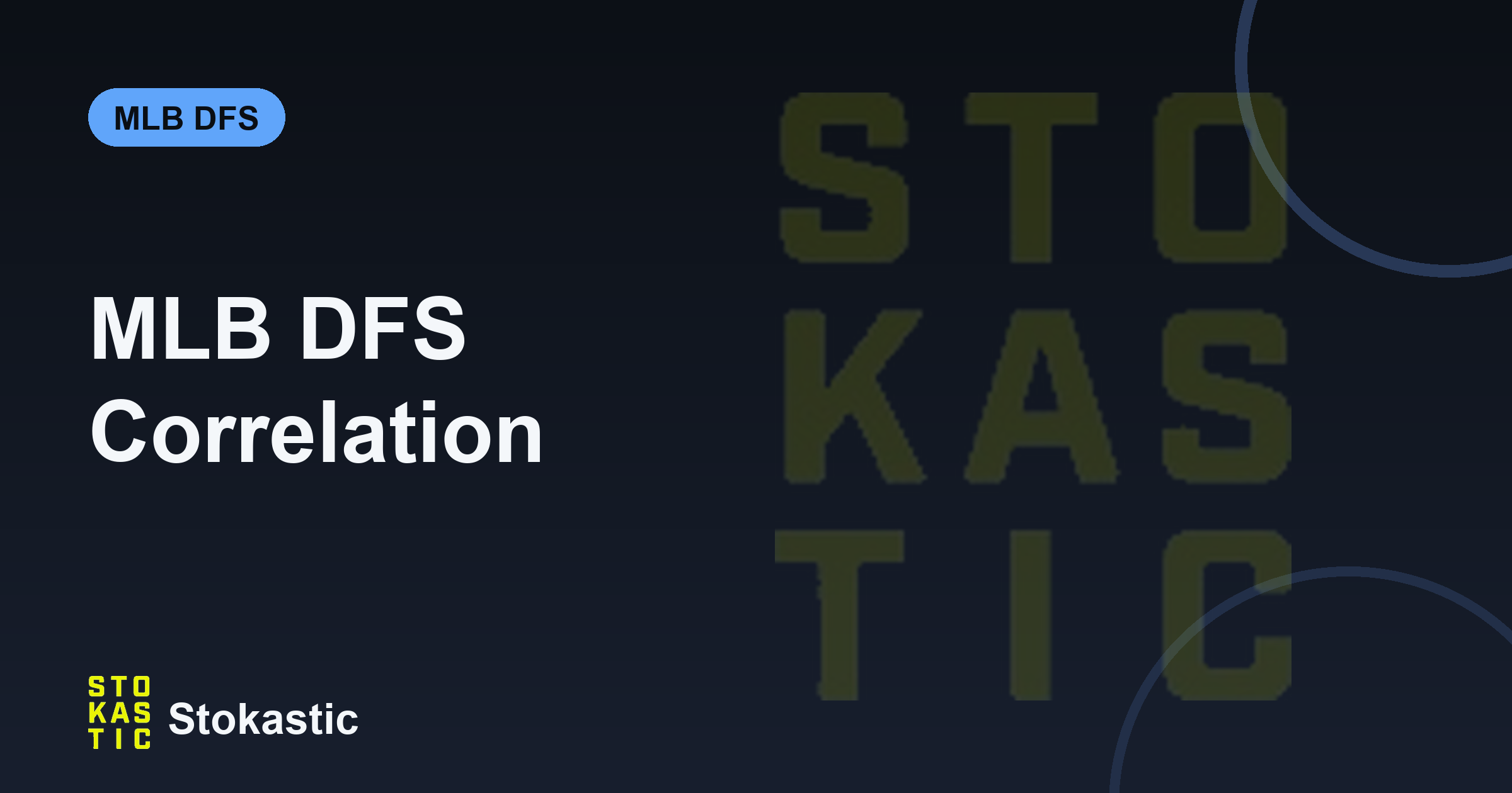 MLB DFS Correlation: Stacking & Pitcher Strategy