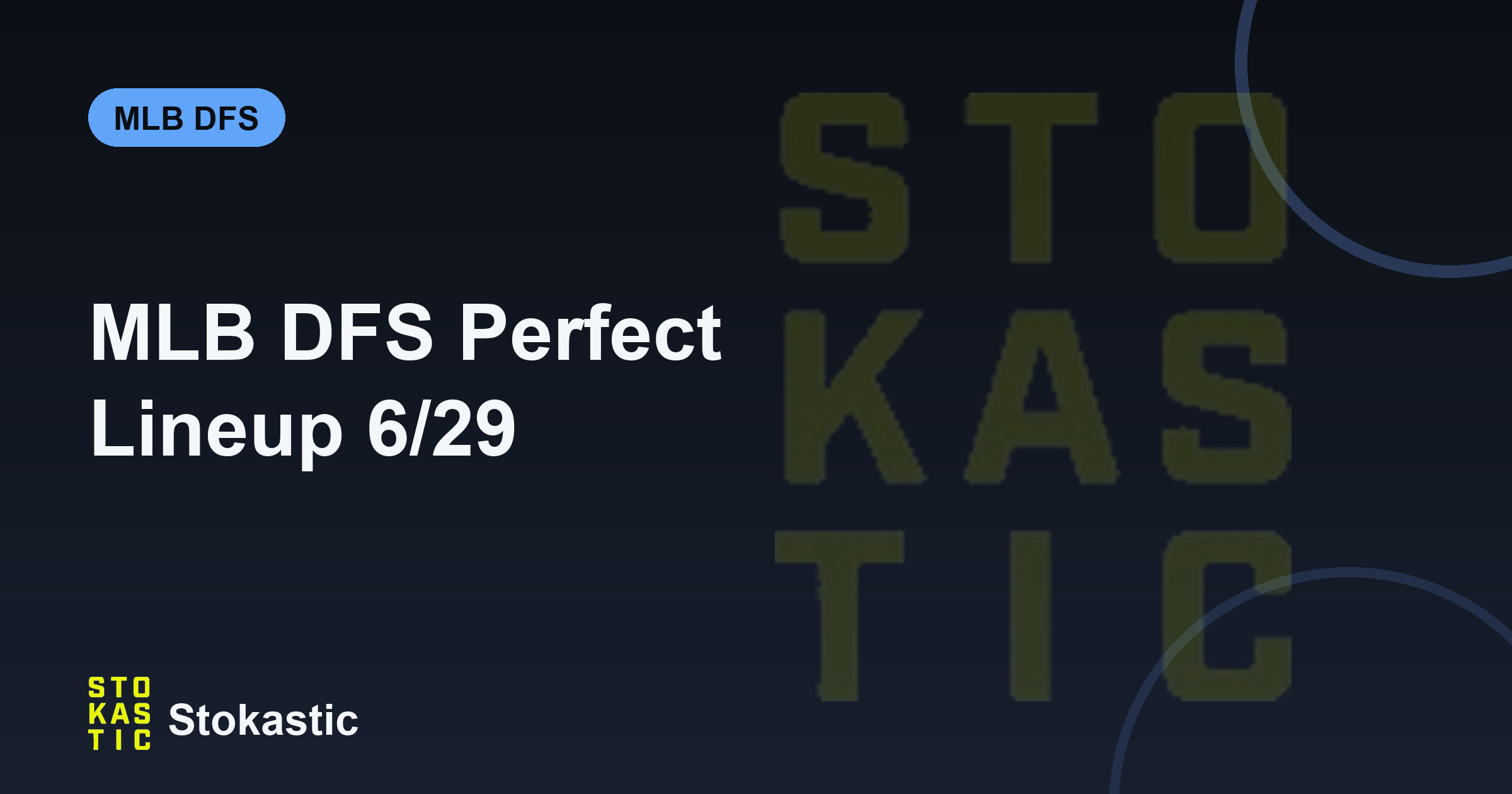 MLB DFS Perfect Lineup 6/29: Kirby + Dodgers Stack | Stokastic