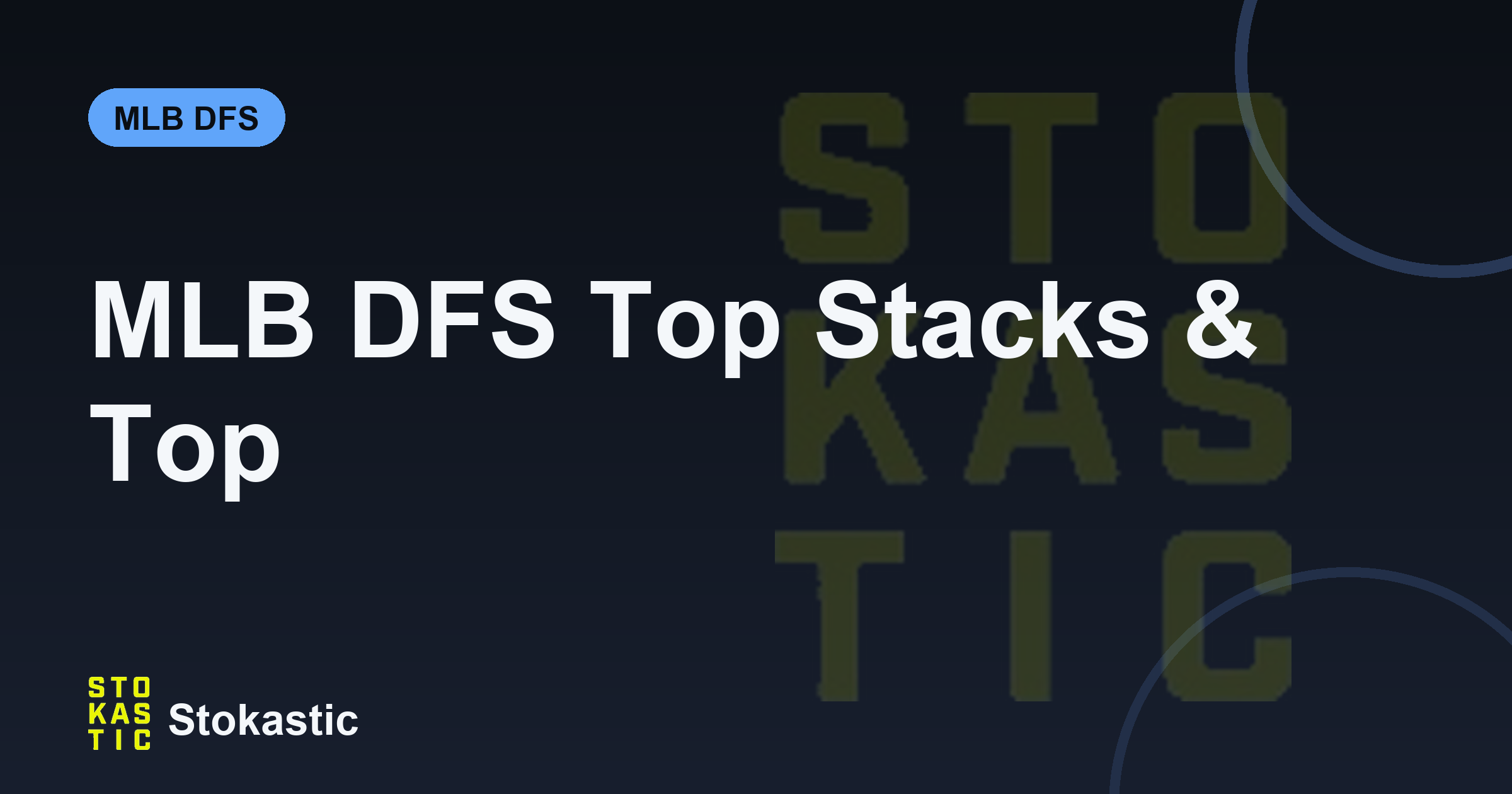 MLB DFS Top Stacks & Top Pitchers: July 8, 2026