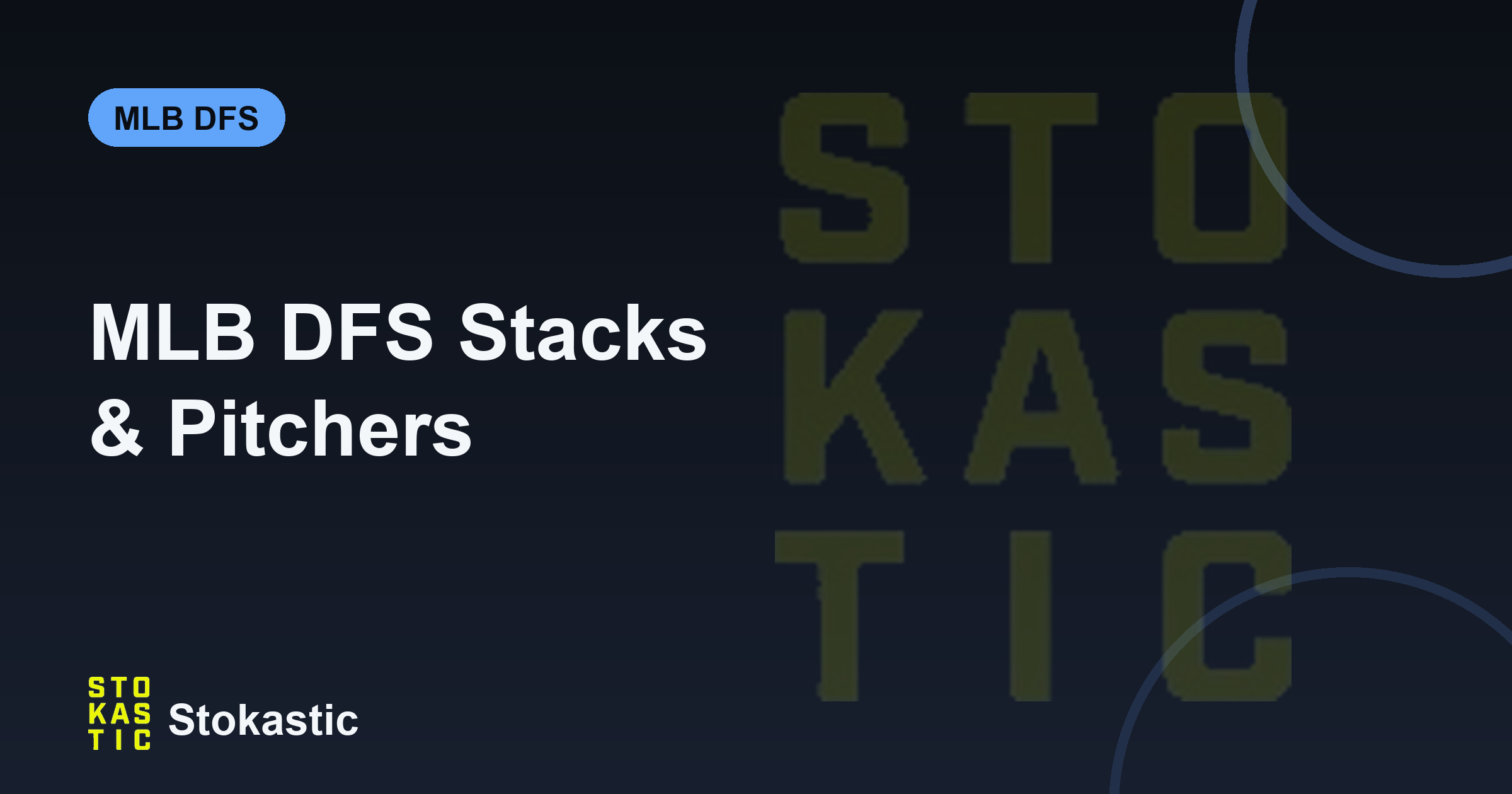 MLB DFS Top Stacks & Top Pitchers: August 1, 2026