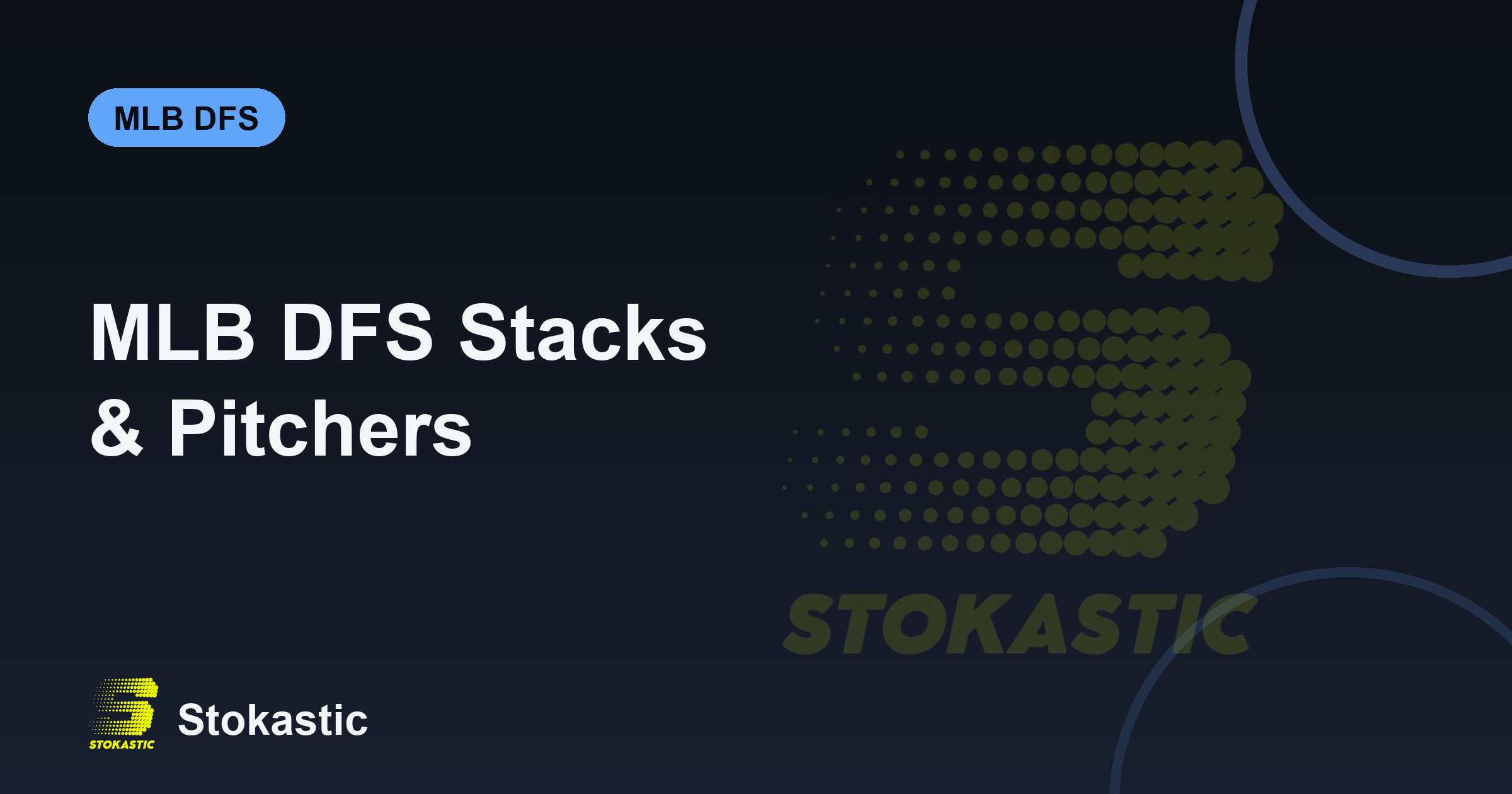MLB DFS Top Stacks & Top Pitchers: August 22, 2026