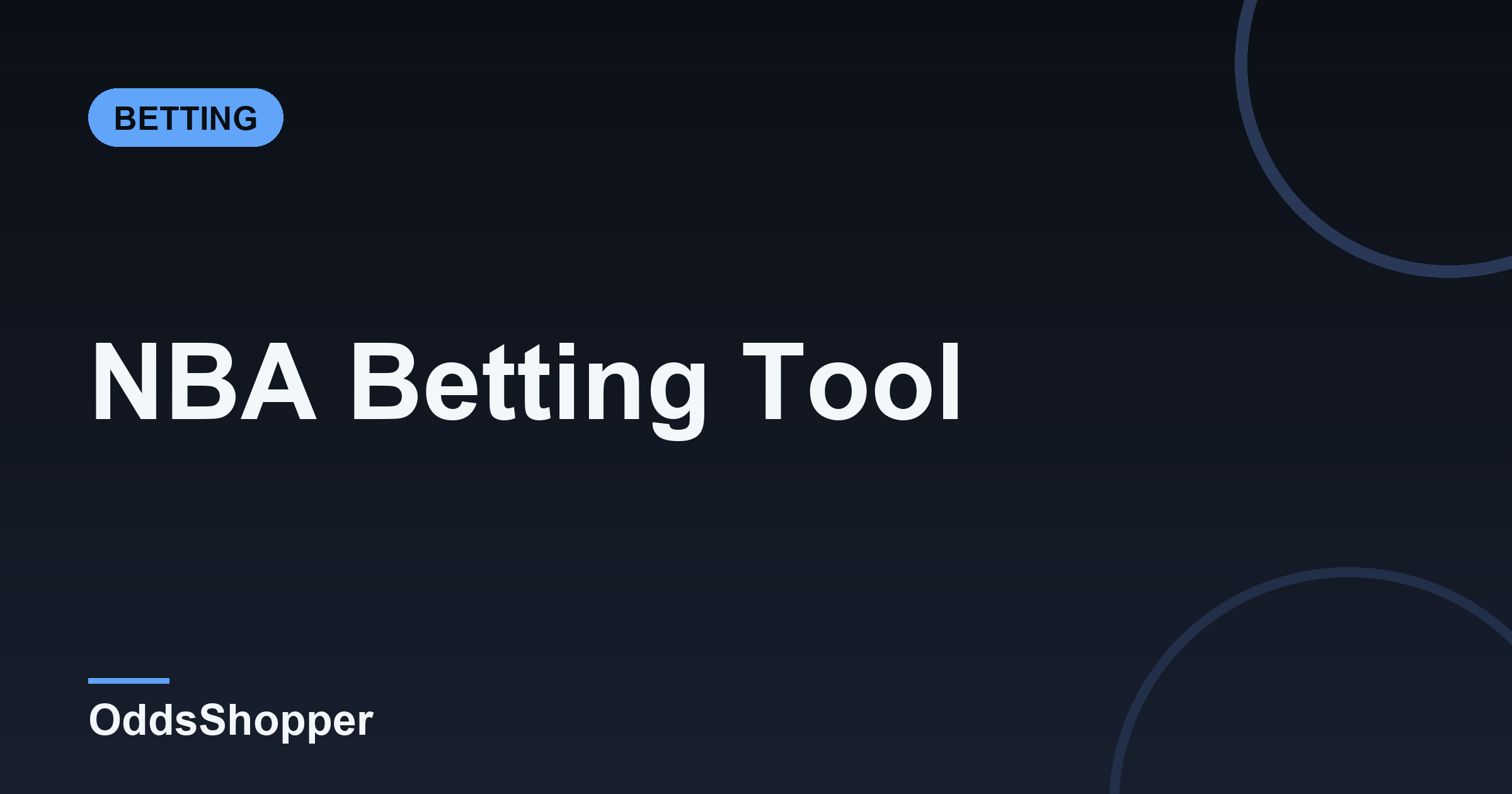 NBA Betting Tool: How To Find +EV NBA Bets And Size Them Right