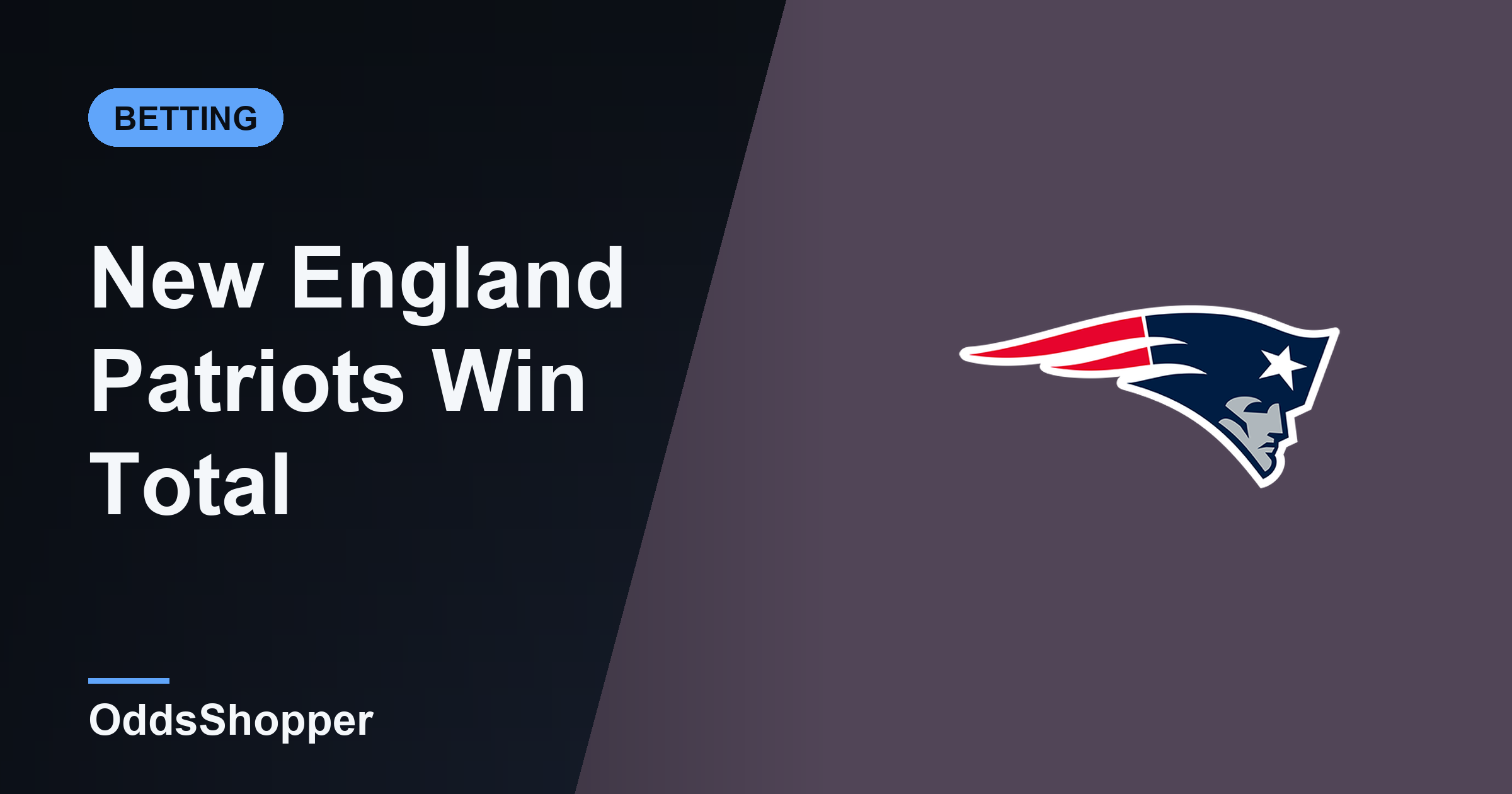 New England Patriots Win Total 2026: Over/Under Odds