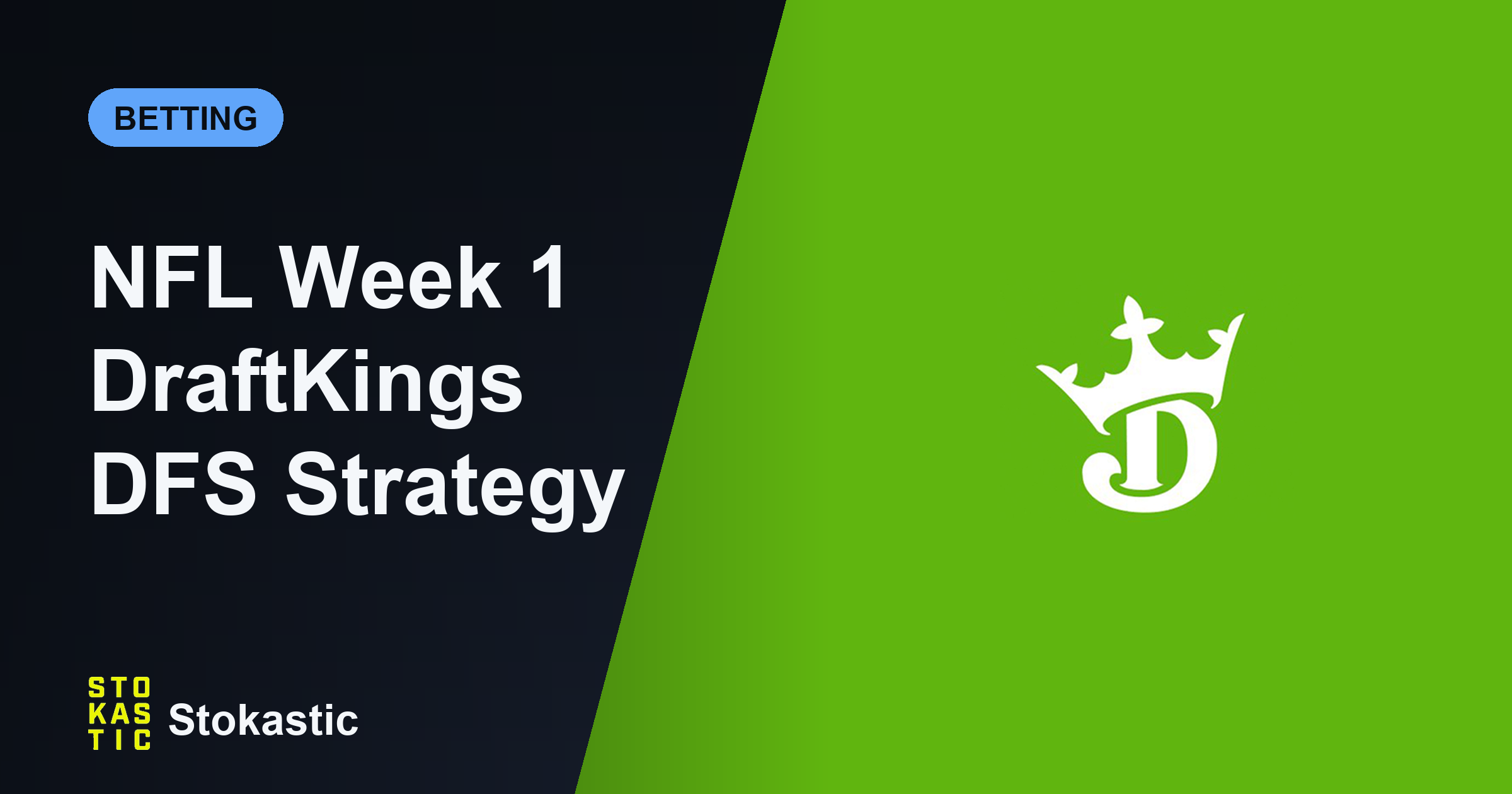 NFL Week 1 DraftKings DFS Strategy: Main Slate Stacks & Value Plays (2026)