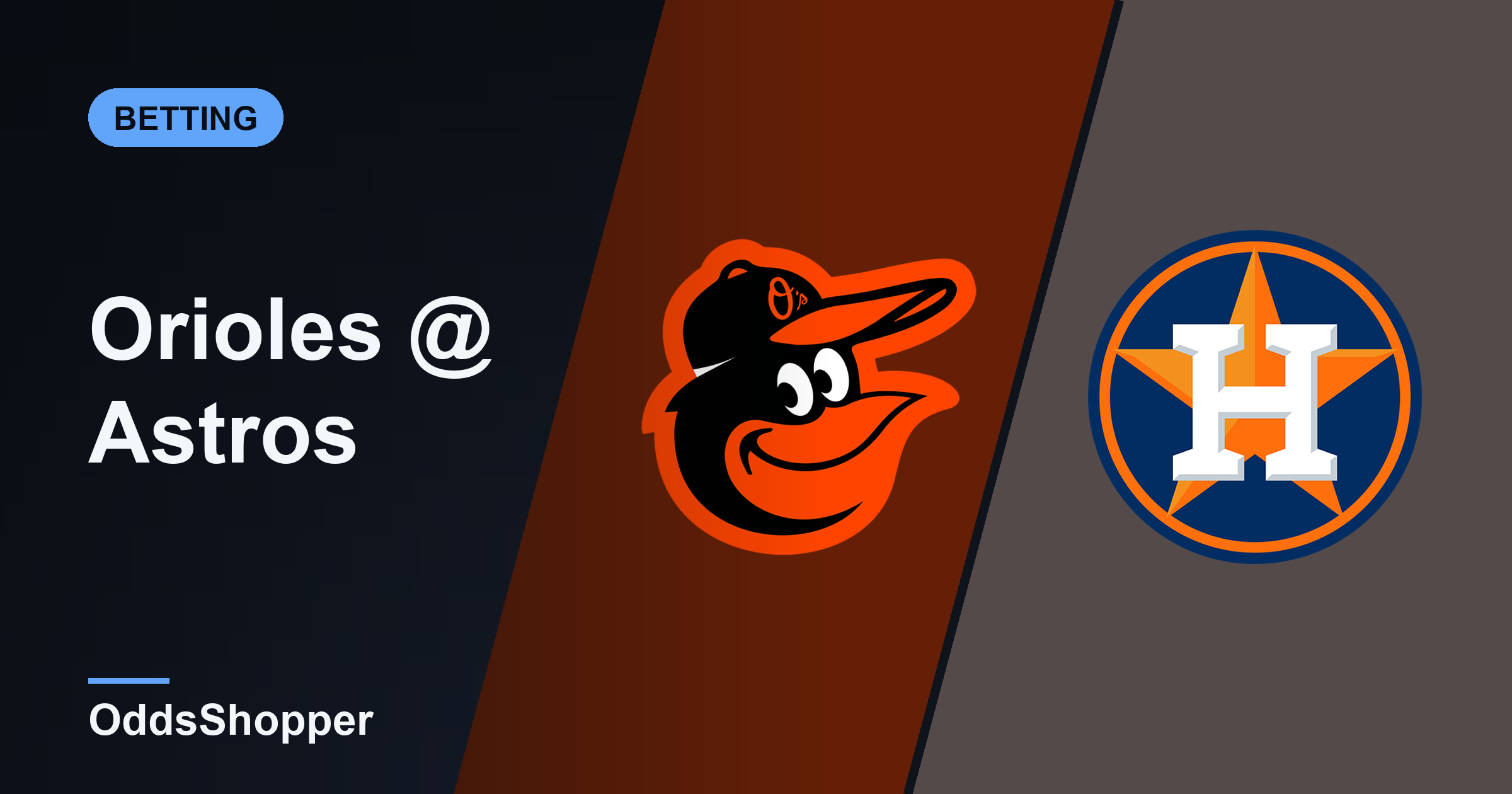Orioles vs Astros Odds: Best Prices and +EV Edges