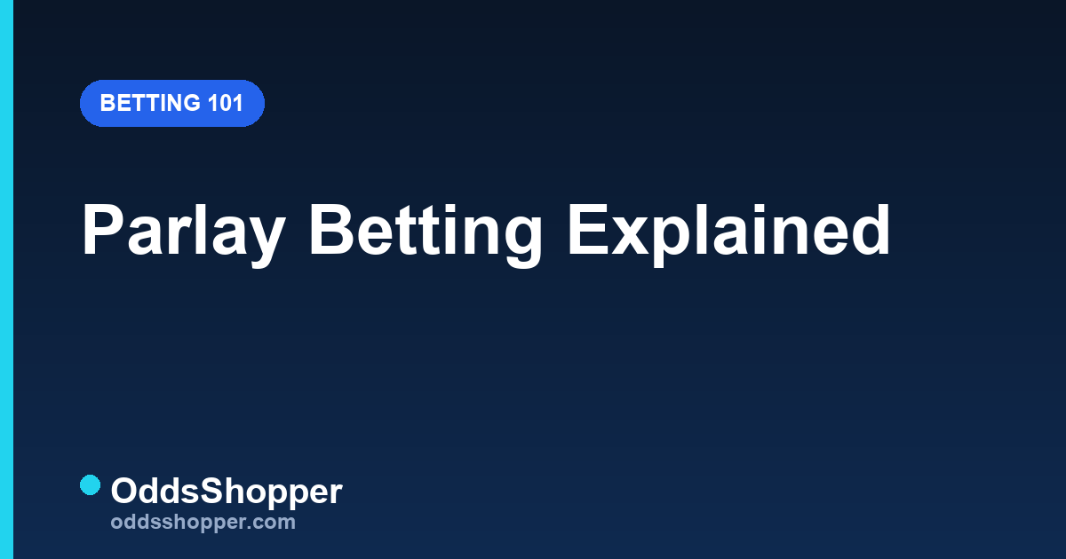 Parlay Betting Explained: Why Most Lose & How to Win
