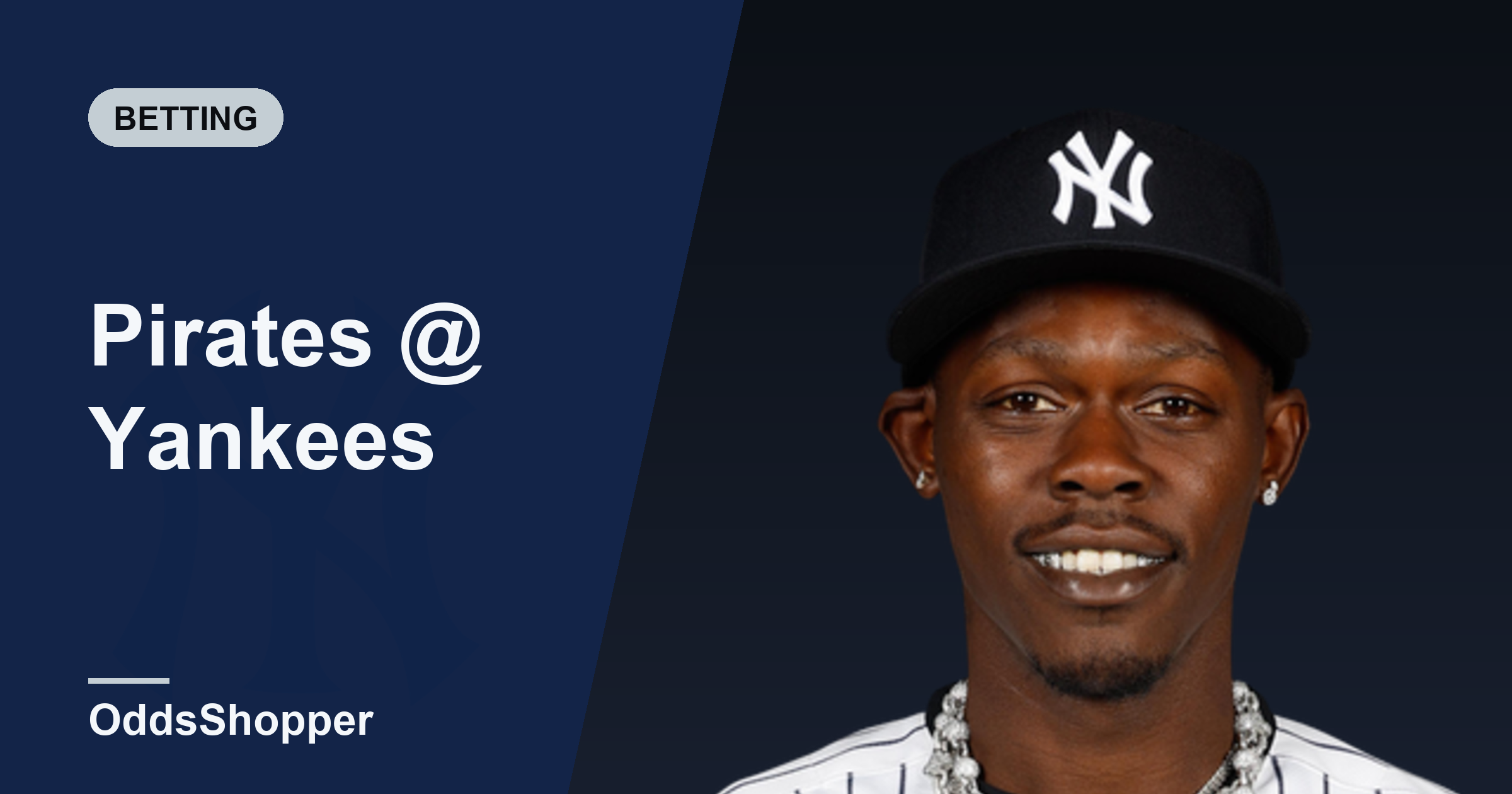 Pirates vs Yankees Odds: Best Prices and +EV Edges