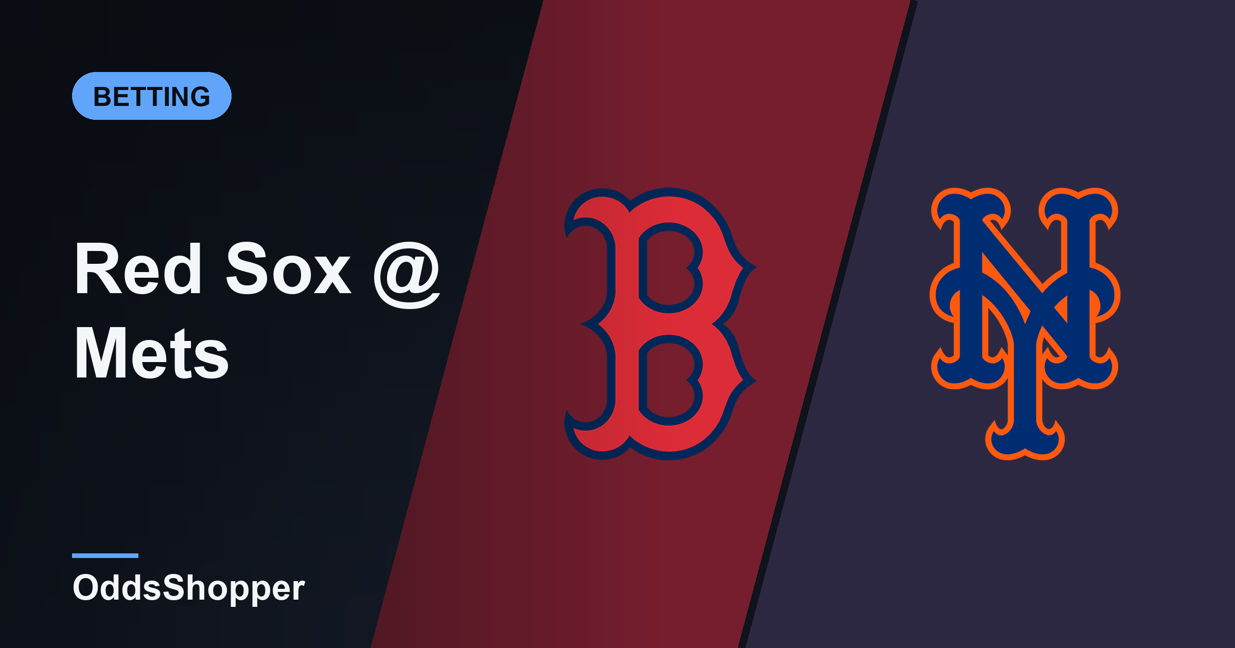 Red Sox vs Mets Odds: Best Prices and +EV Edges