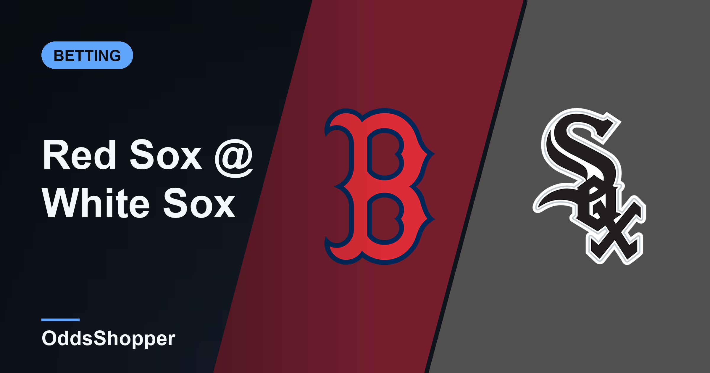 Red Sox vs White Sox Odds: Best Prices and +EV Edges