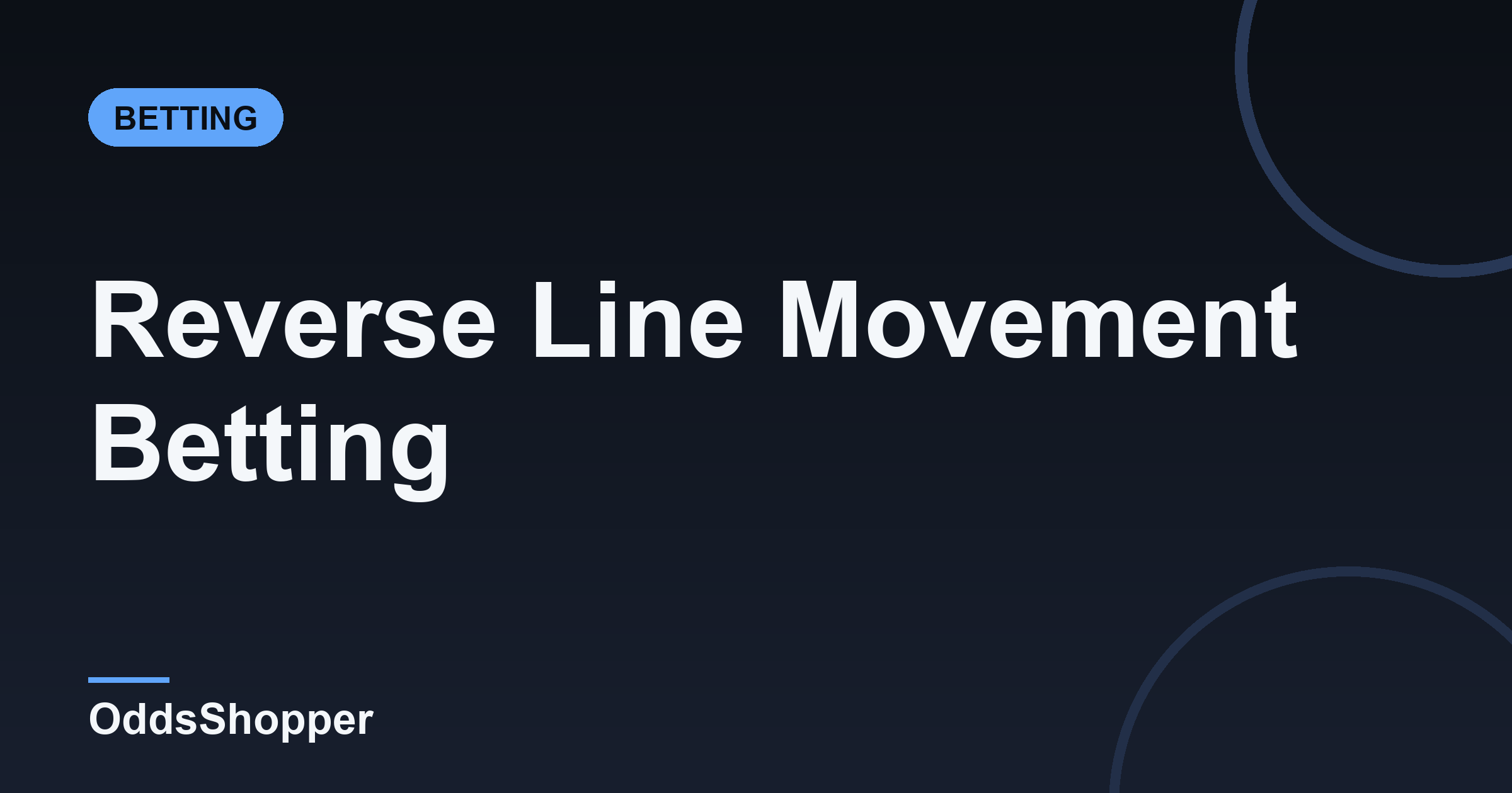 Reverse Line Movement Betting: How To Spot Sharp Money