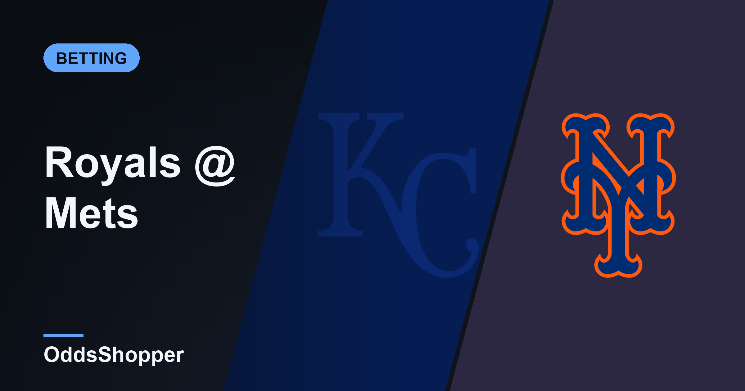 Royals Vs Mets Odds: Best Prices And +EV Edges