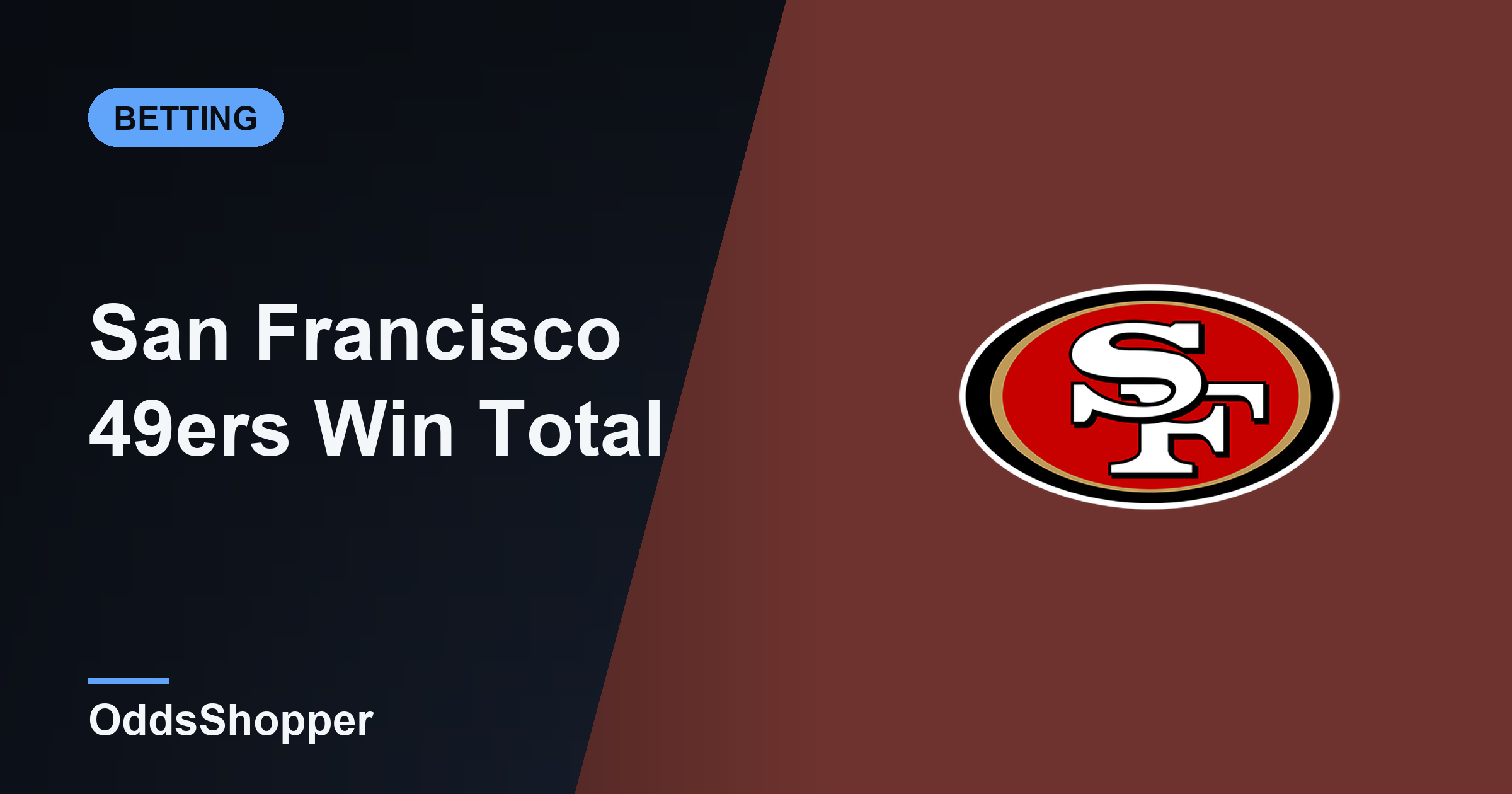 San Francisco 49Ers Win Total 2026: Over/Under Wins & Odds