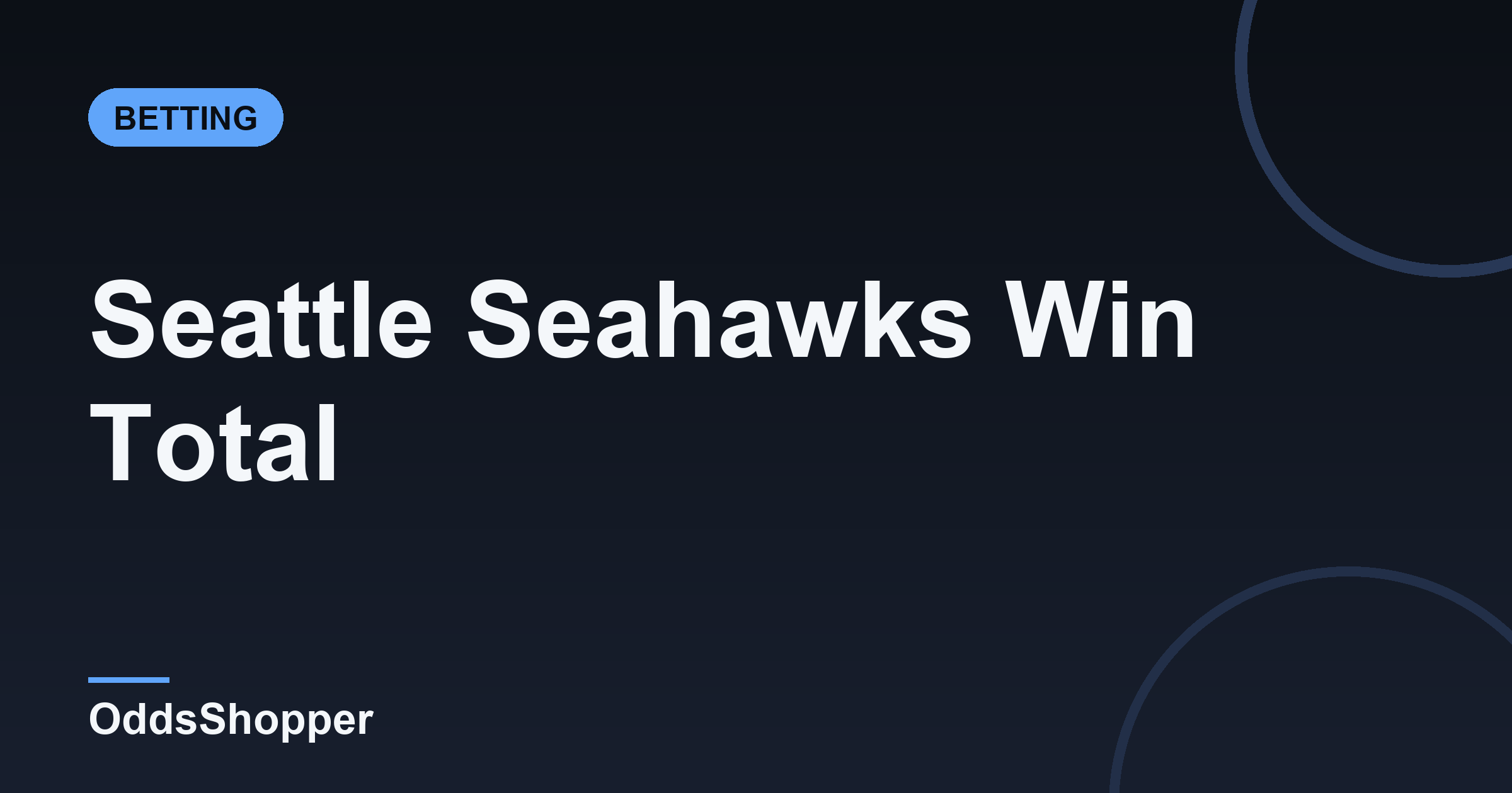Seattle Seahawks Win Total 2026: Over/Under Wins & Odds