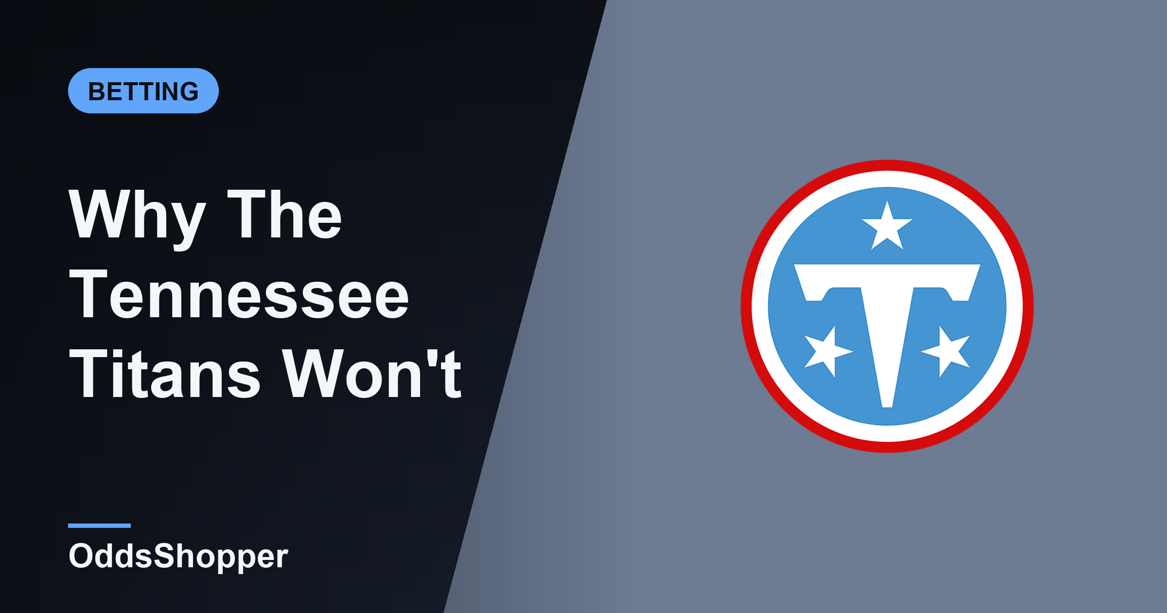 Why The Tennessee Titans Won't Make The Playoffs In 2026