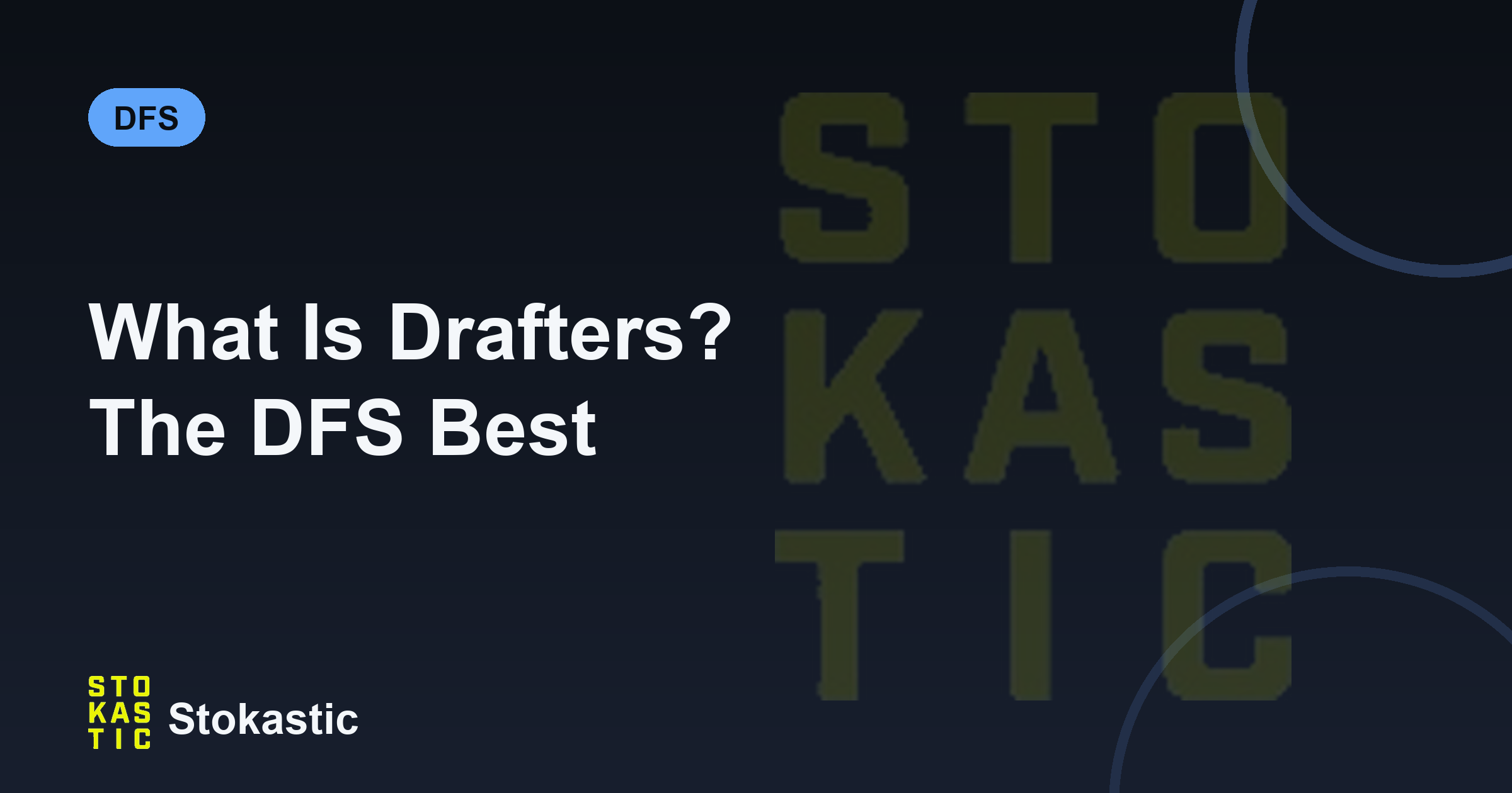 What Is Drafters? The DFS Best Ball & Daily Draft App