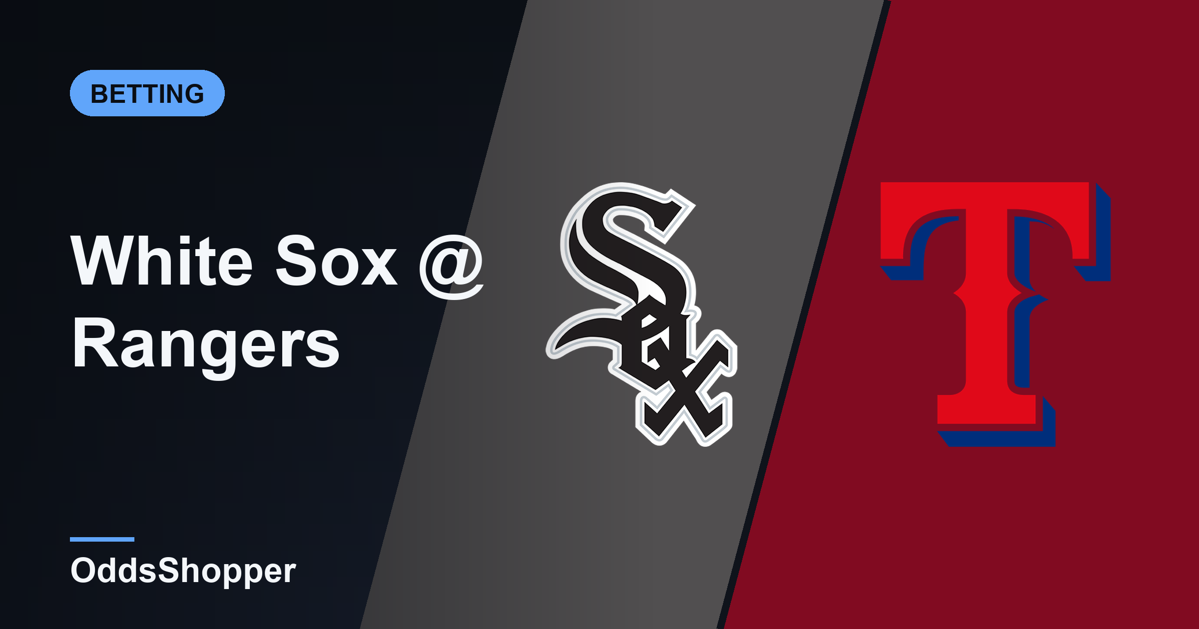 White Sox vs Rangers Odds: Best Prices and +EV Edges