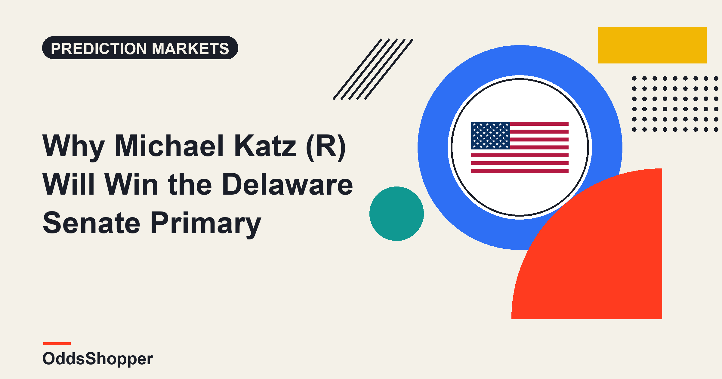 Why Michael Katz (R) Will Win the Delaware Senate Primary